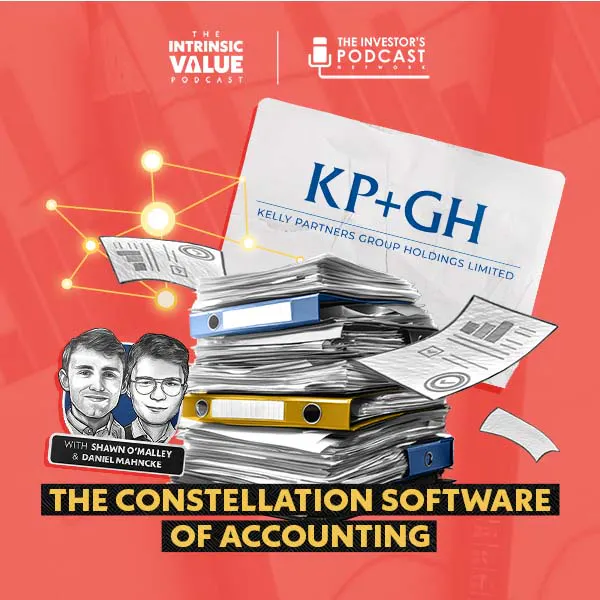 TIVP064: Kelly Partners Group: The Constellation Software of Accounting? w/ Daniel Mahncke & Shawn O’Malley episode artwork