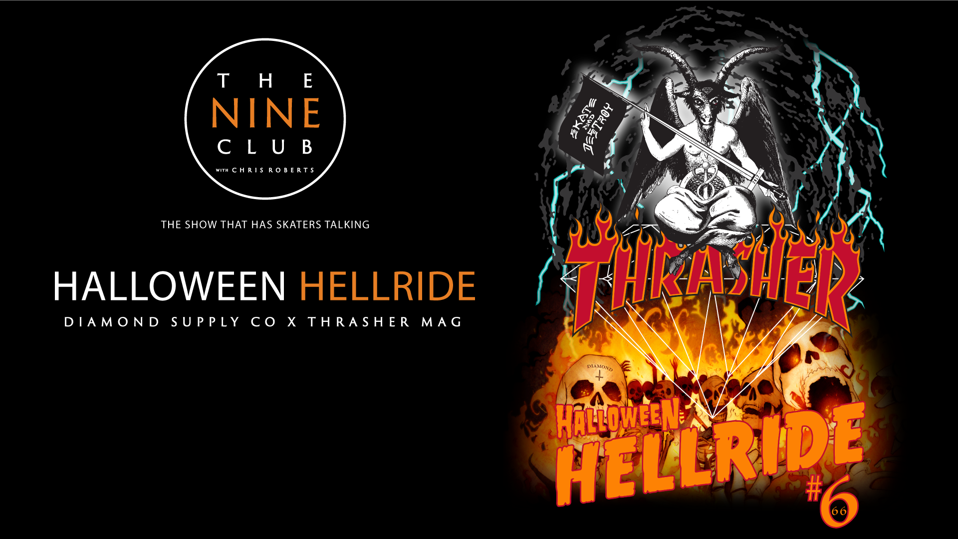 Diamond X Thrasher Halloween Hellride