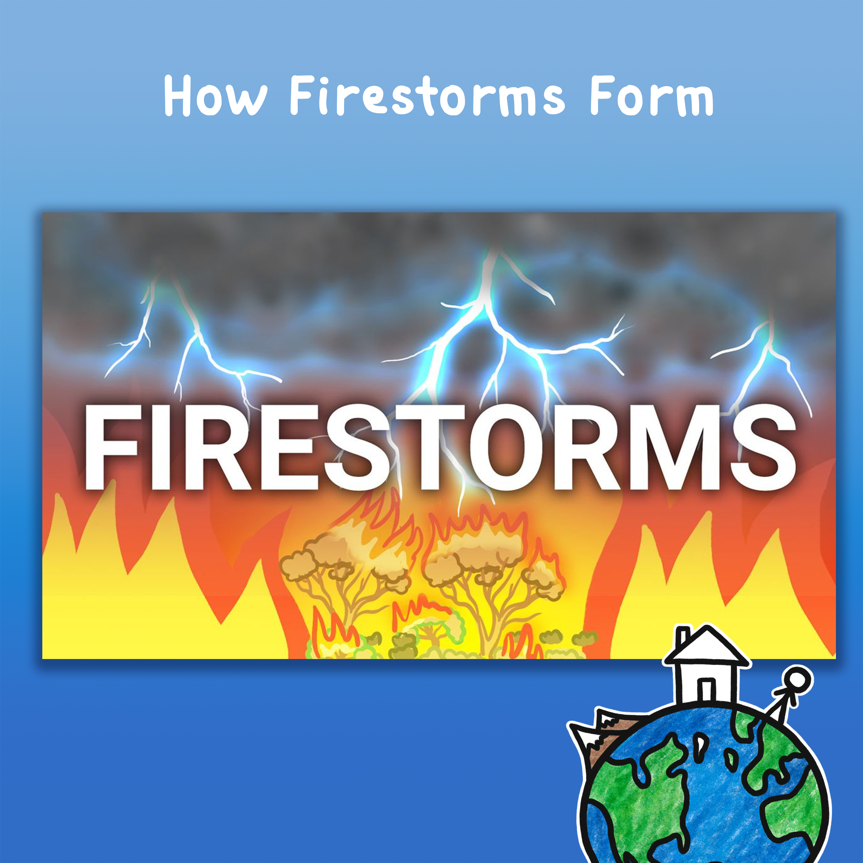 How Firestorms Form