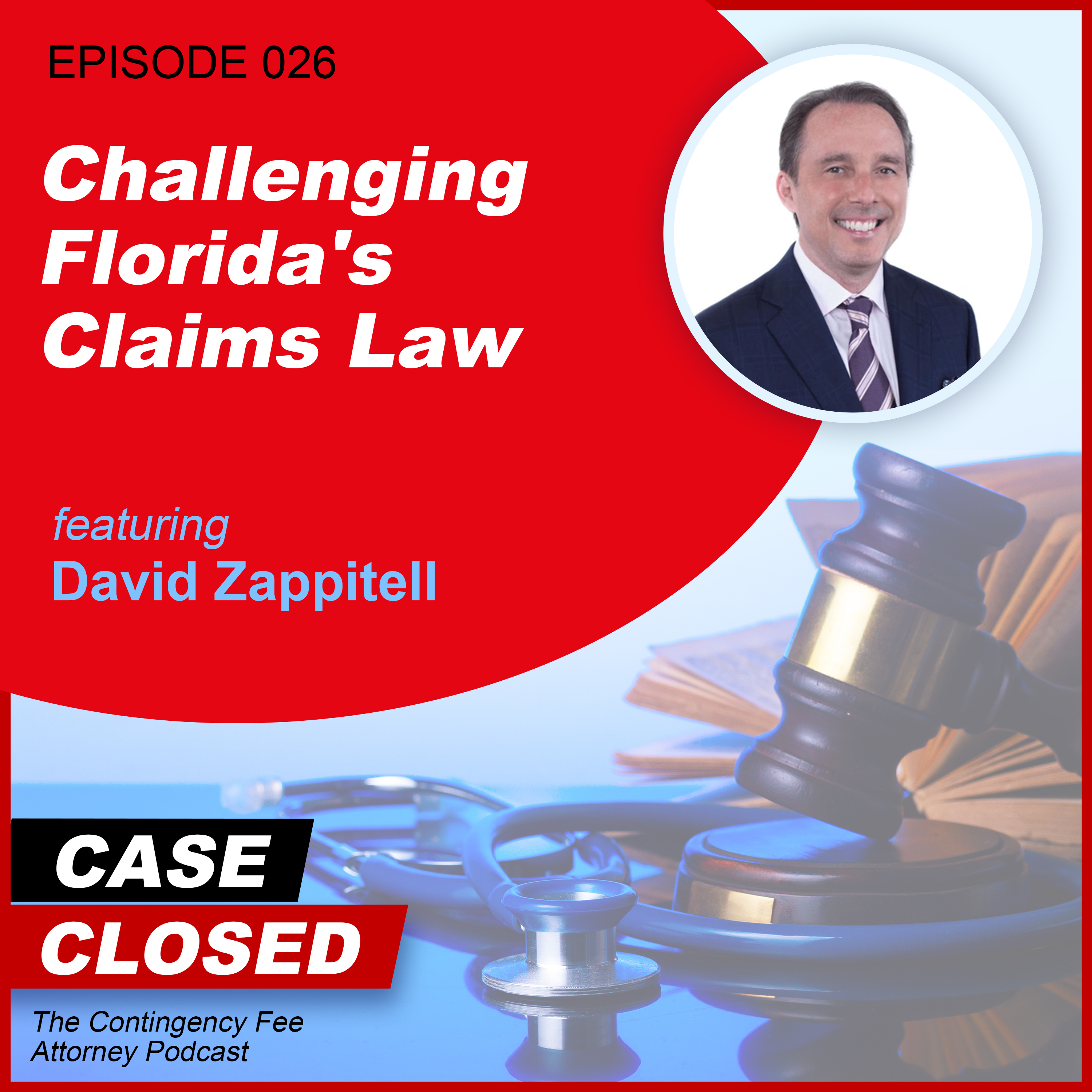 Case Closed: The Contingency Fee Attorney Podcast