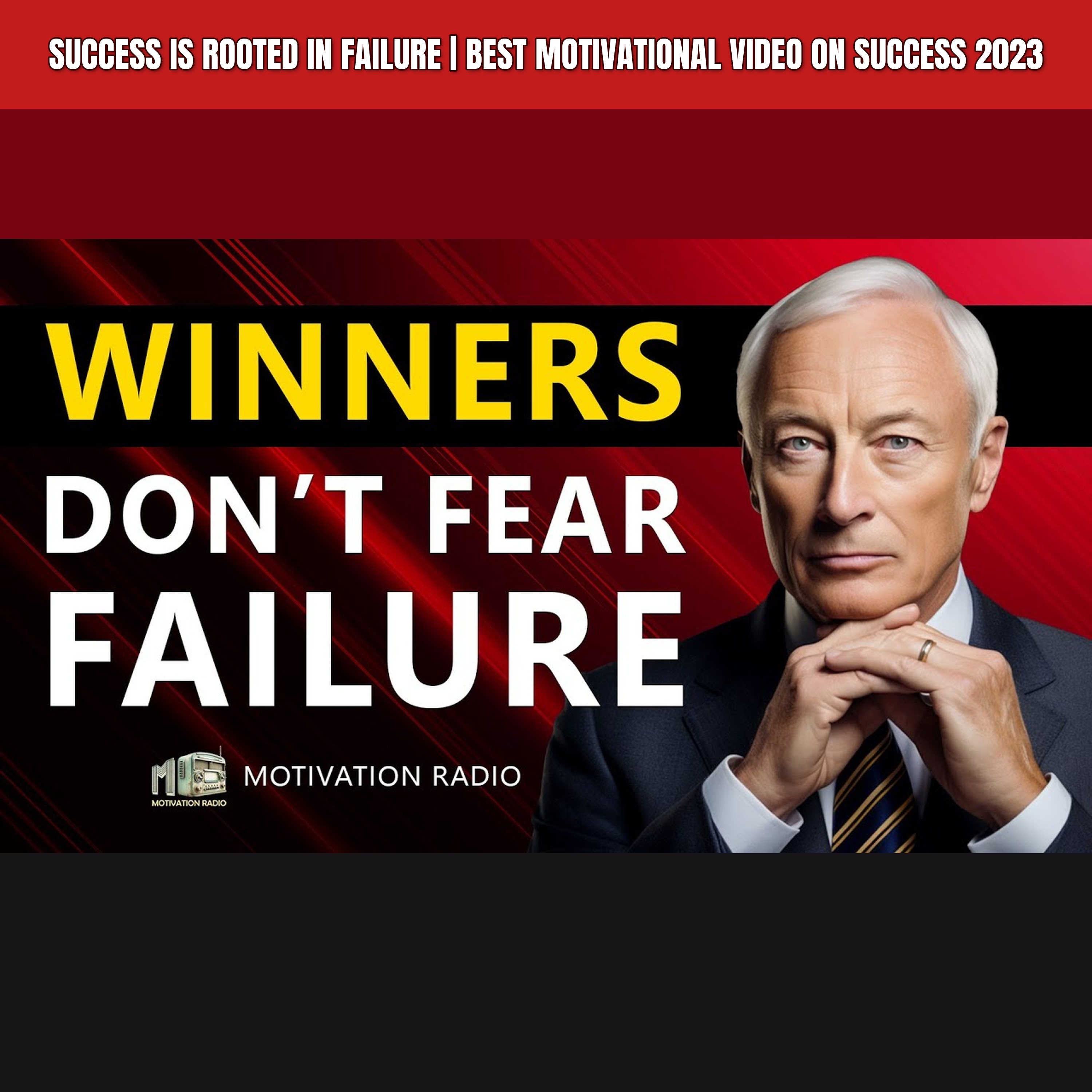 SUCCESS IS ROOTED IN FAILURE | Best Motivational Video On Success 2023 episode artwork