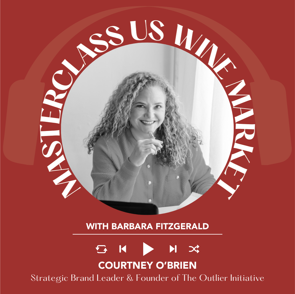 Ep. 2536 Brand Building for Beverage and Wine Companies with Courtney O’Brien | Masterclass US Wine Market