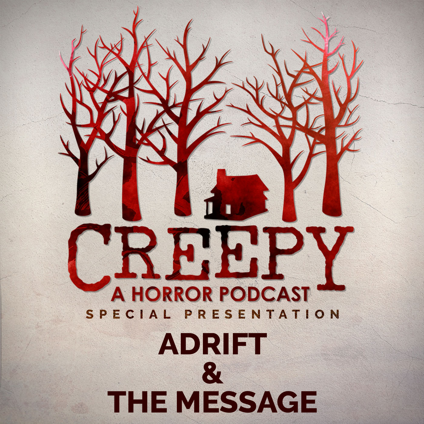 Adrift & The Message