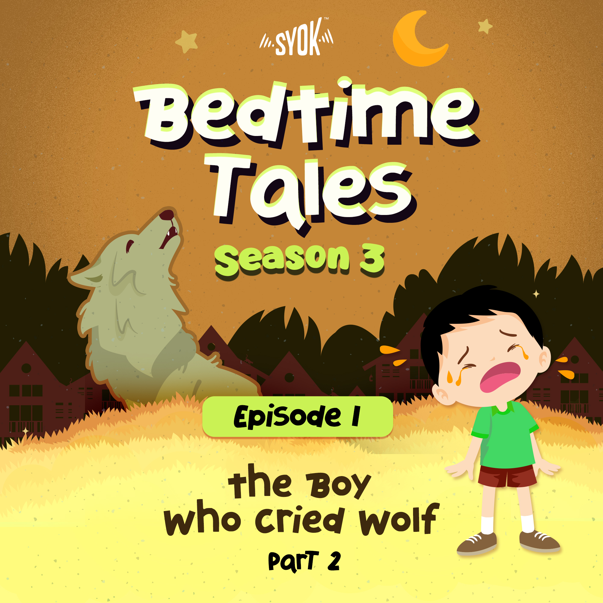 The Boy Who Cried Wolf Part 2 | Bedtime Tales S3E2 episode artwork