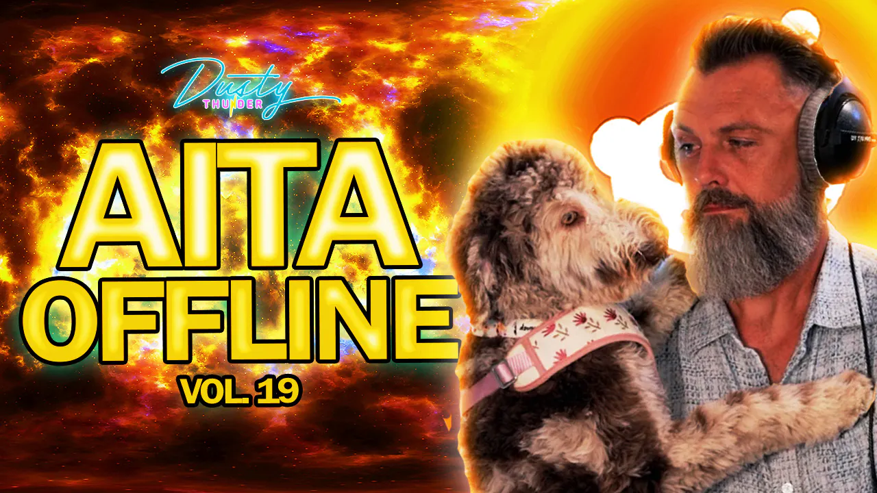Dusty Thunder AITA OFFLINE (Vol. 19)