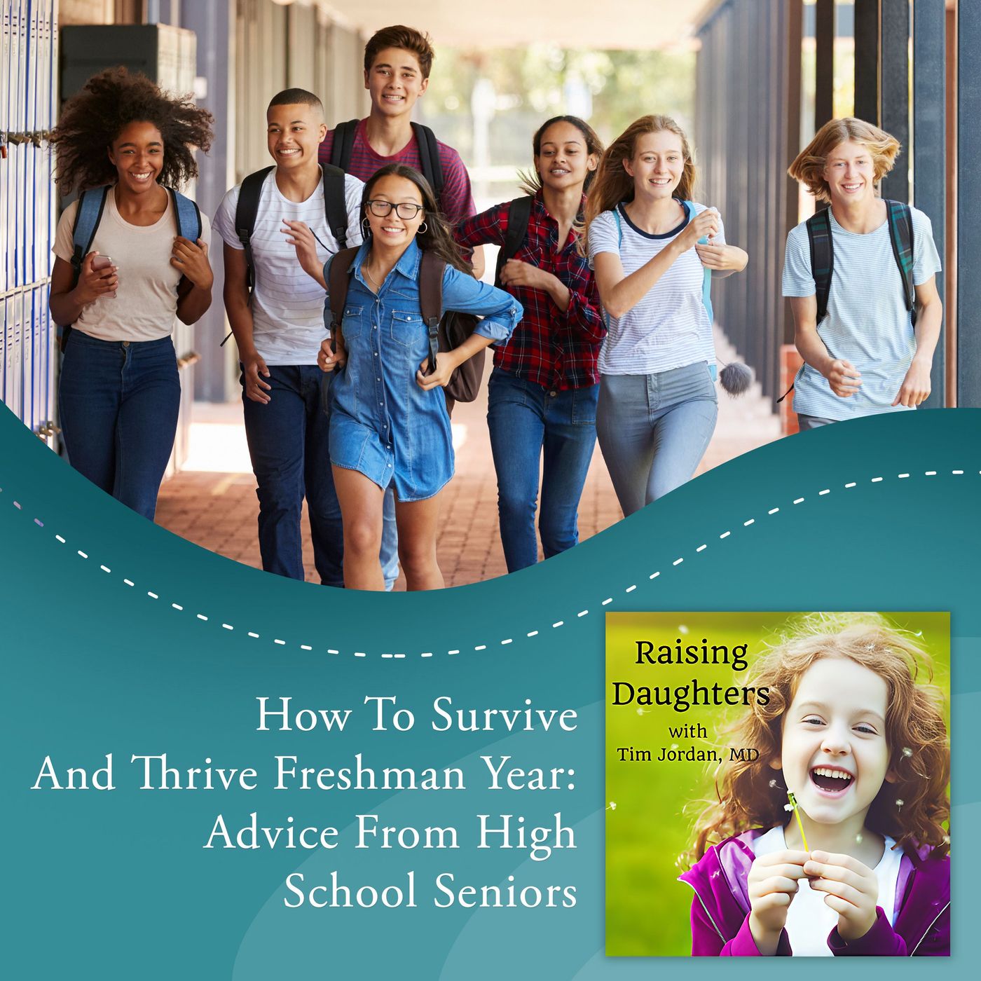 How To Survive And Thrive Freshman Year: Advice From High School Seniors episode artwork