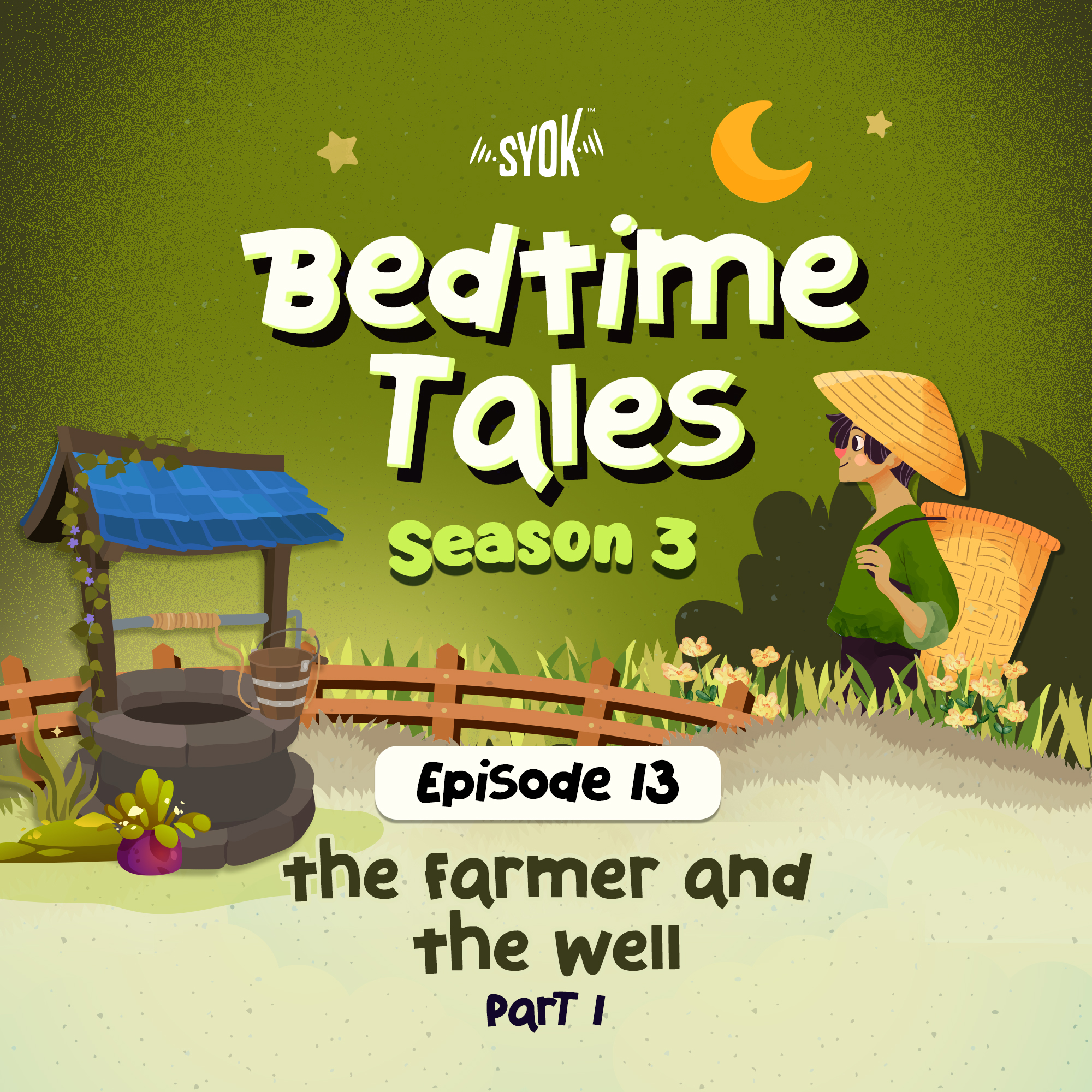 The Farmer and The Well Part 1 | Bedtime Tales S3E13 episode artwork