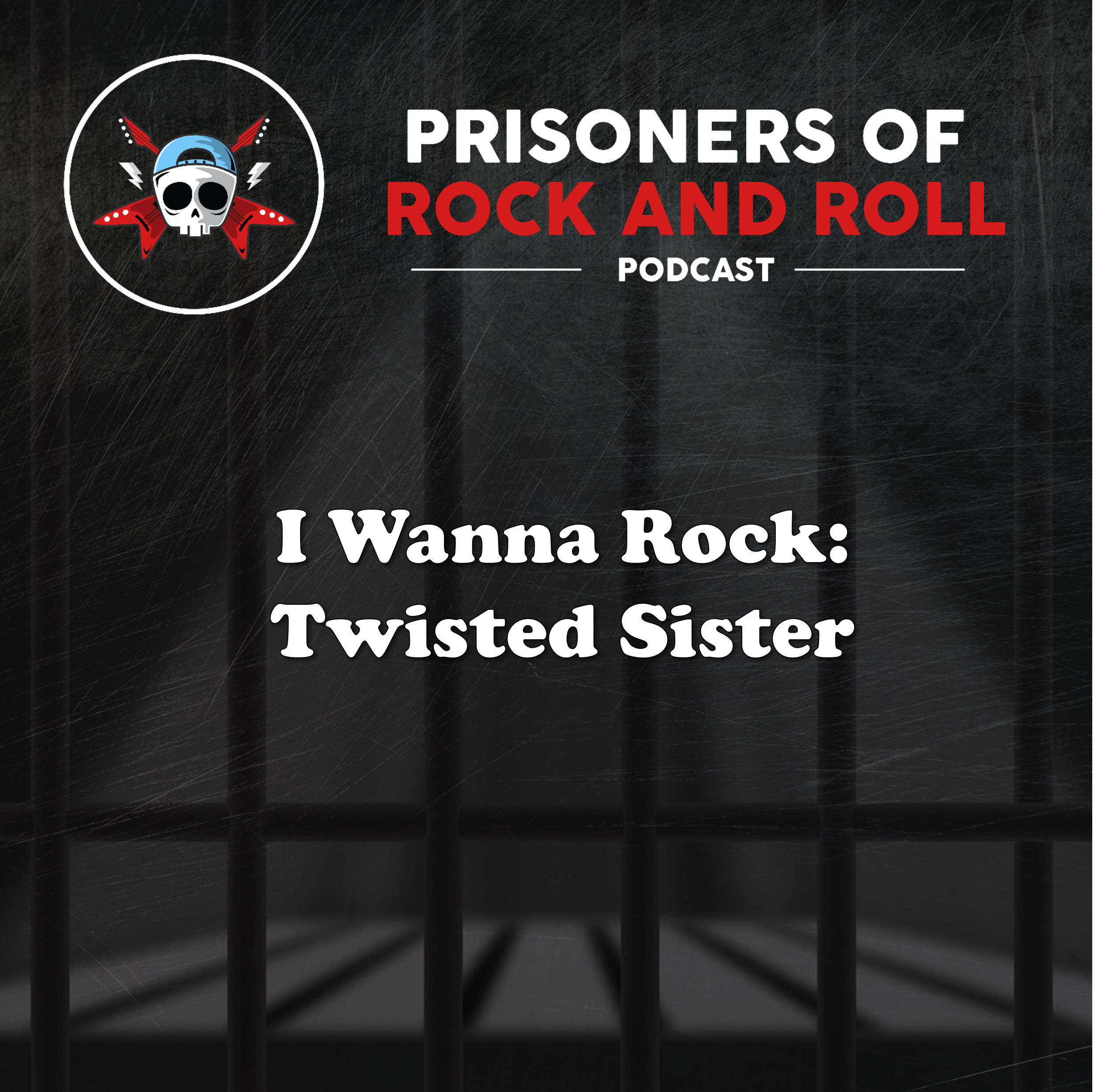 117 -- I Wanna Rock! Twisted Sister episode artwork