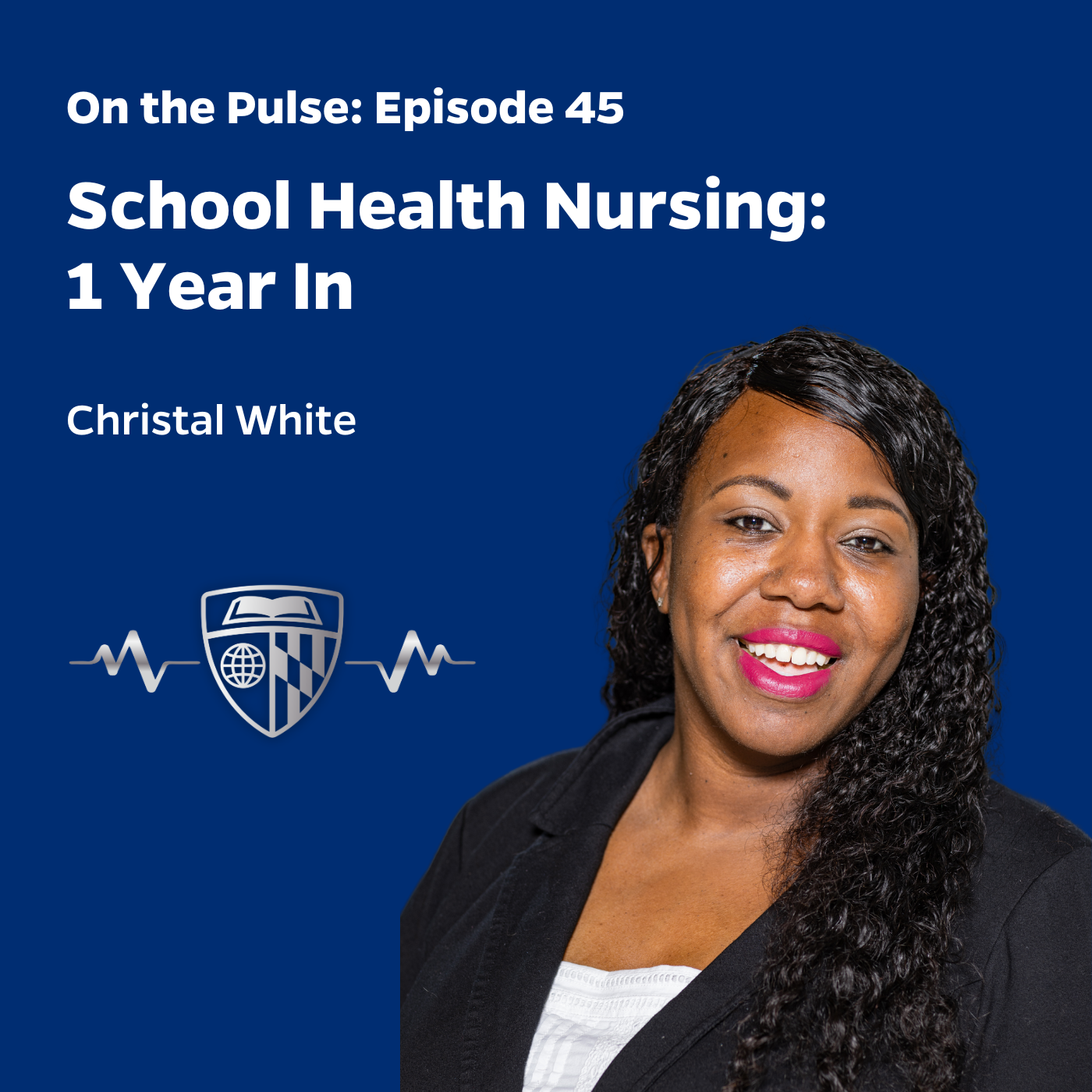 Episode 45: School Health Nursing: 1 Year In