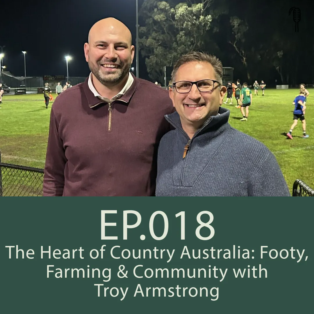 Heart of Country Australia: Footy, Farming & Community | Troy Armstrong episode artwork