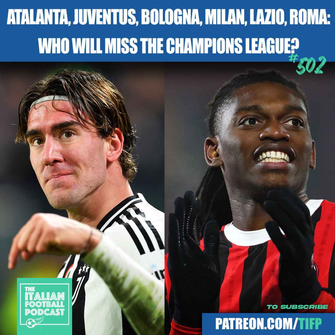Atalanta, Juventus, Bologna, Lazio, AC Milan, Fiorentina & Roma: Who MISSES The Champions League?
