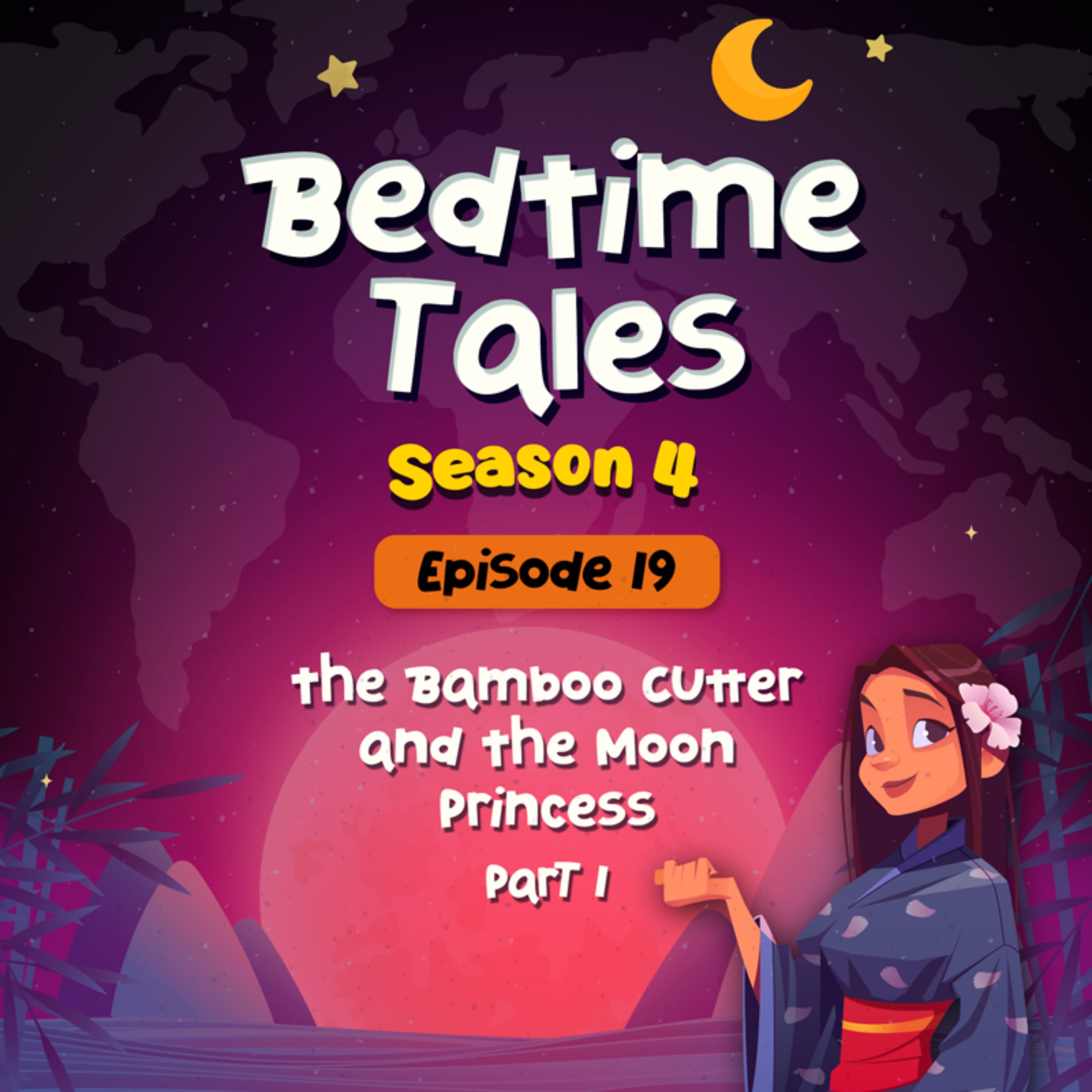 The Bamboo Cutter and The Moon Princess Part 1 | Bedtime Tales S4E19 episode artwork