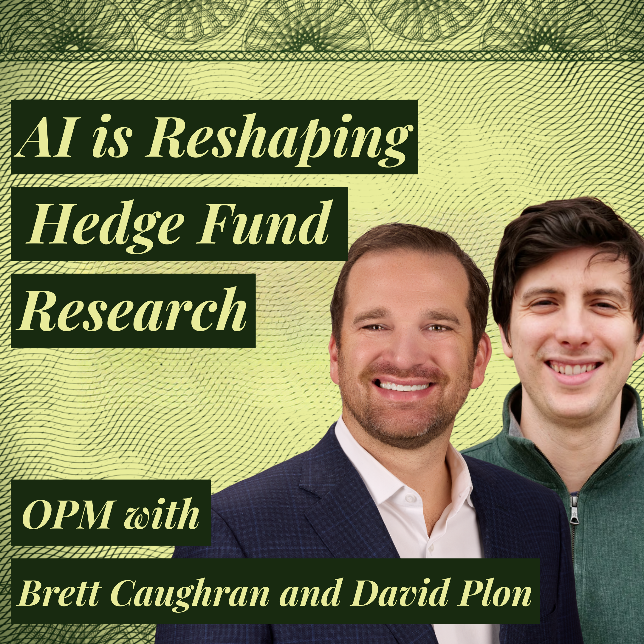 How AI Tools Are Rapidly Disrupting the Investment Industry | Brett Caughran & David Plon