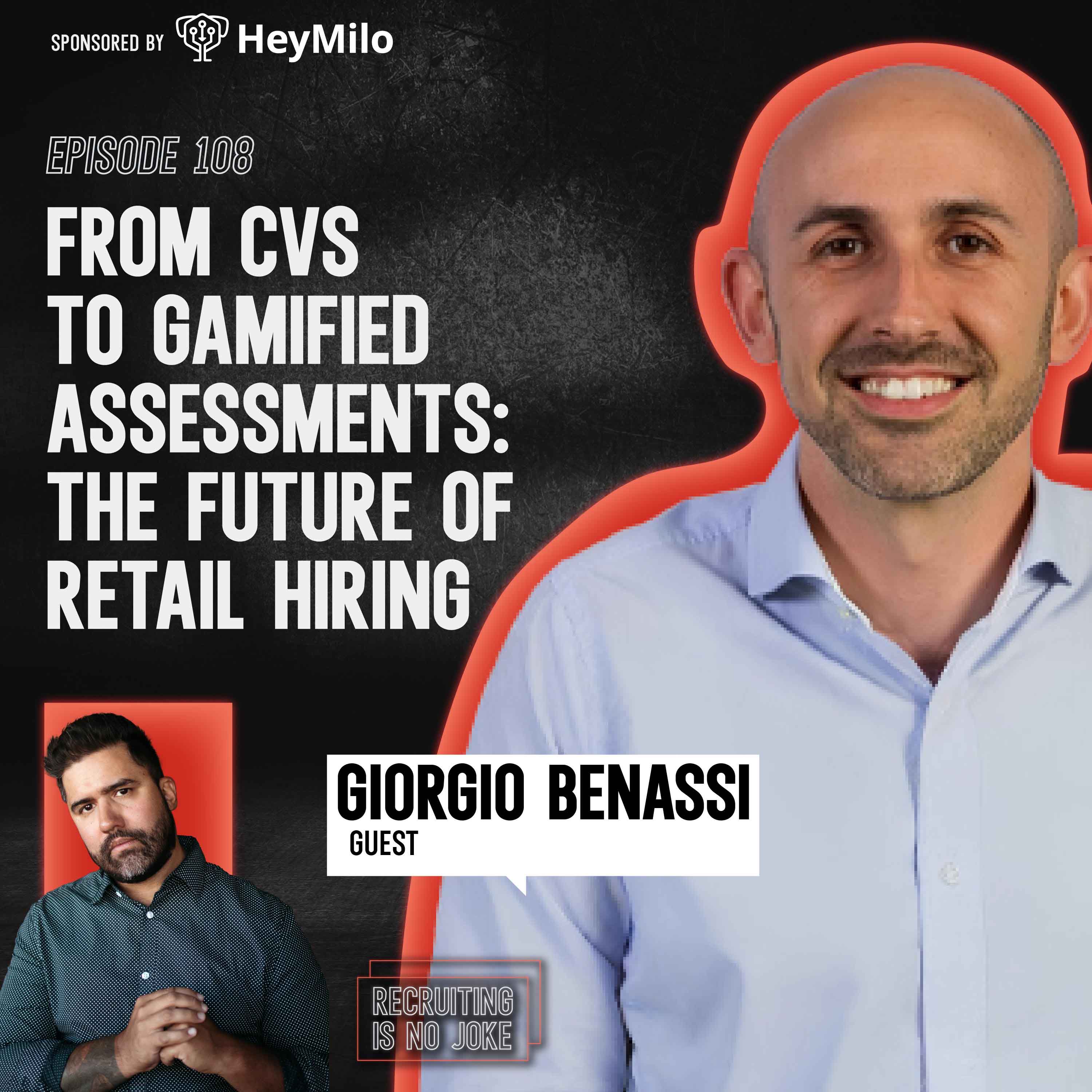 Episode 108: From CVs to Gamified Assessments: The Future of Retail Hiring with Giorgio Benassi