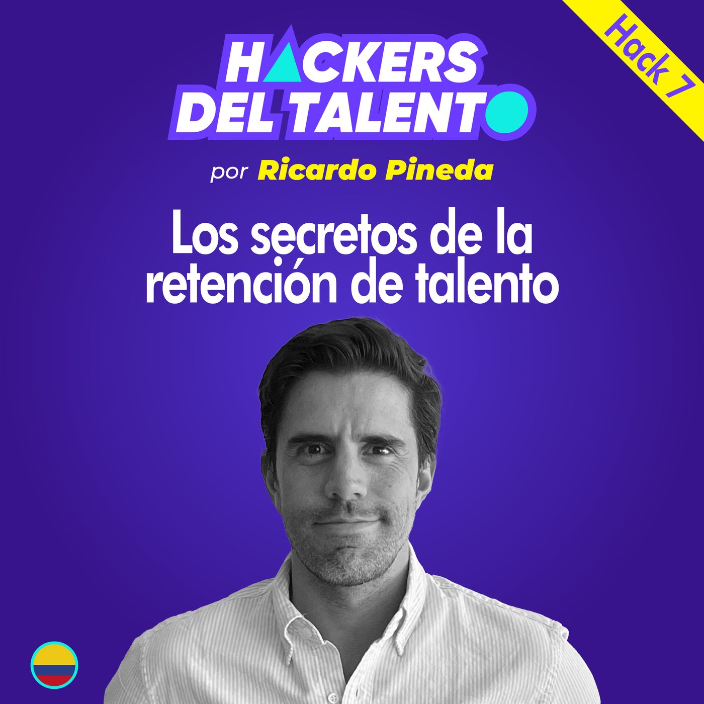Hack 007 - Los secretos de la retención del talento episode artwork