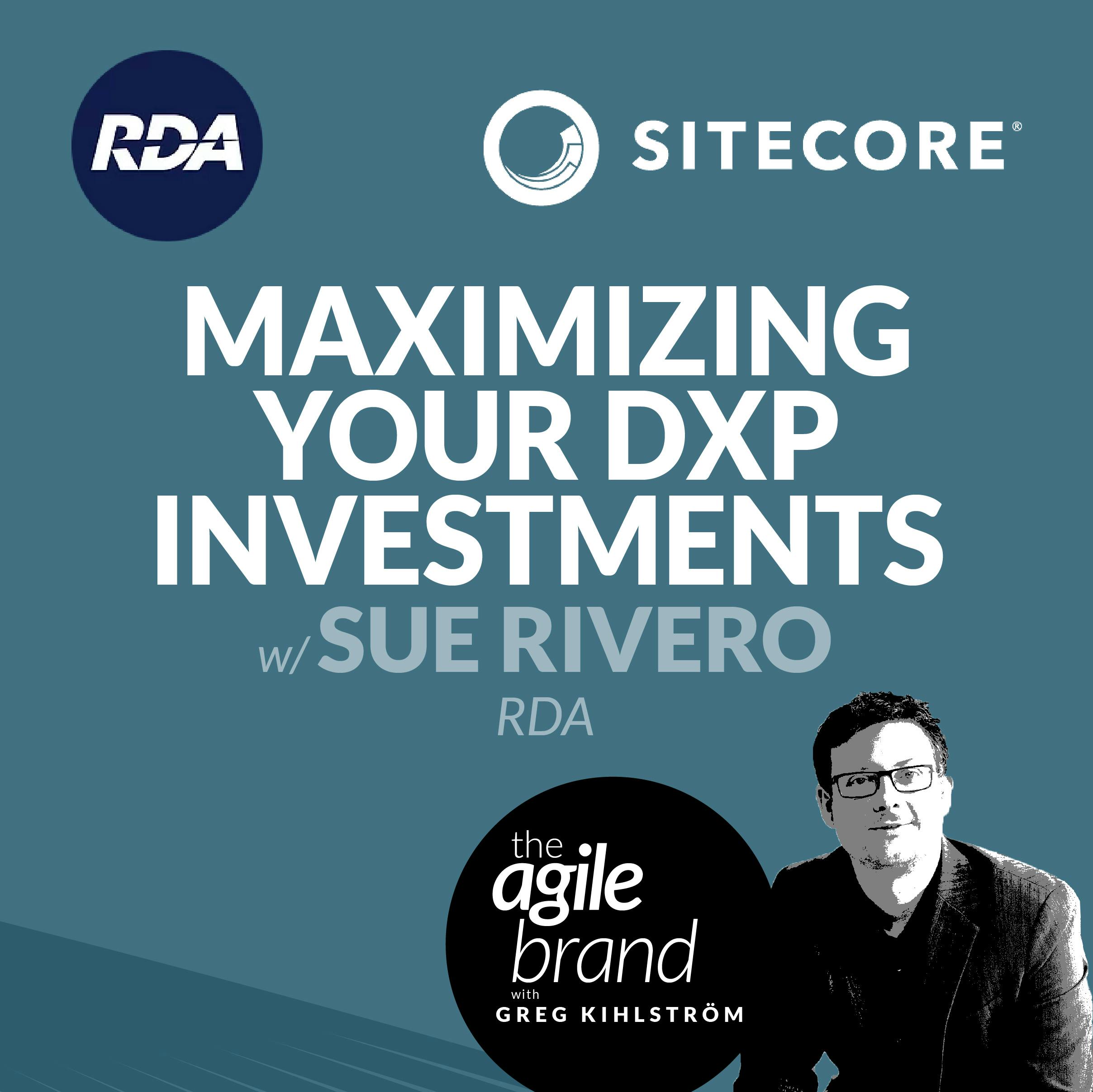 Maximizing your DXP Investments with Sue Rivero, RDA