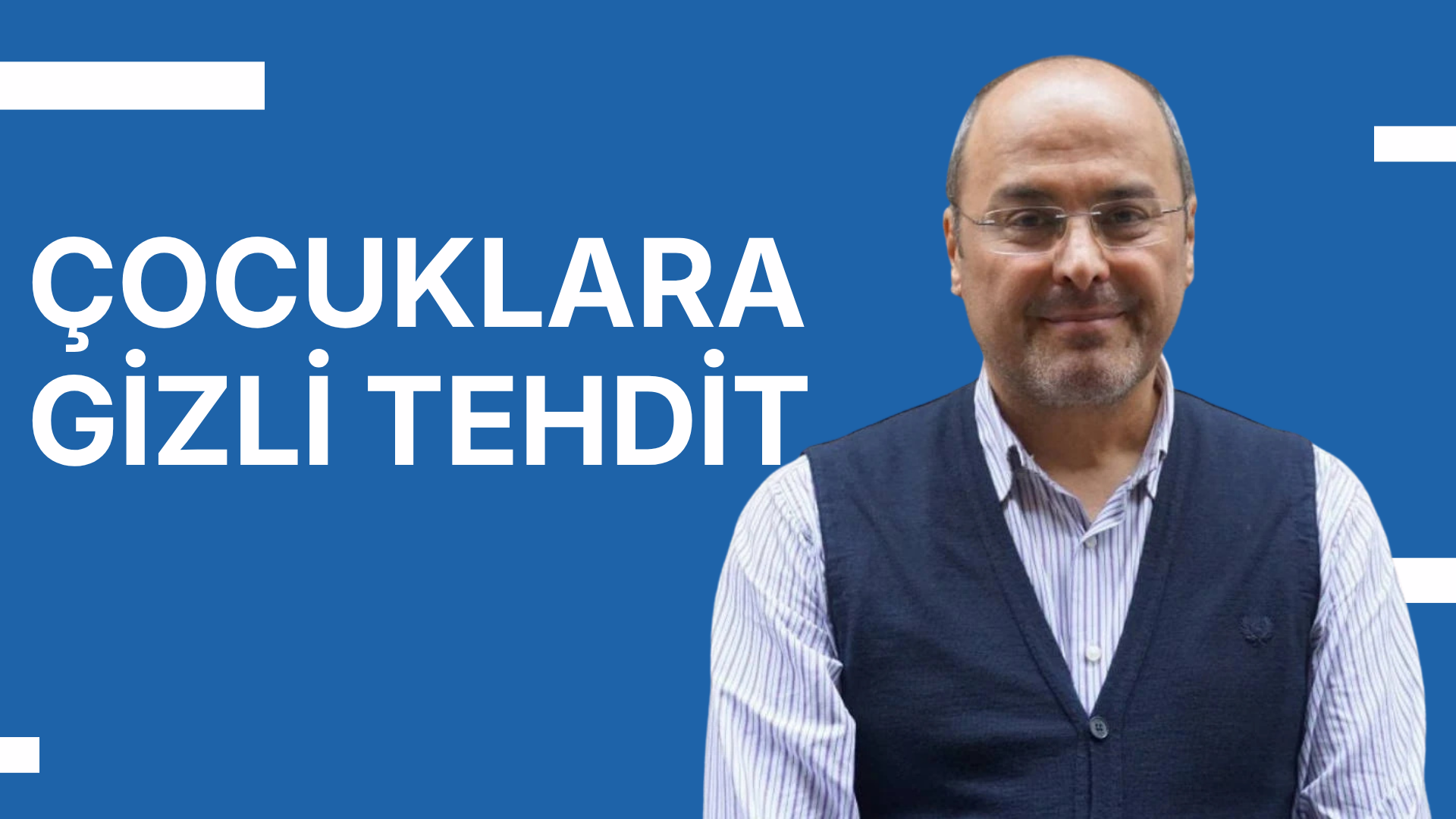 Çoçuklar için gizli tehlike: Bülent Şık anlatıyor