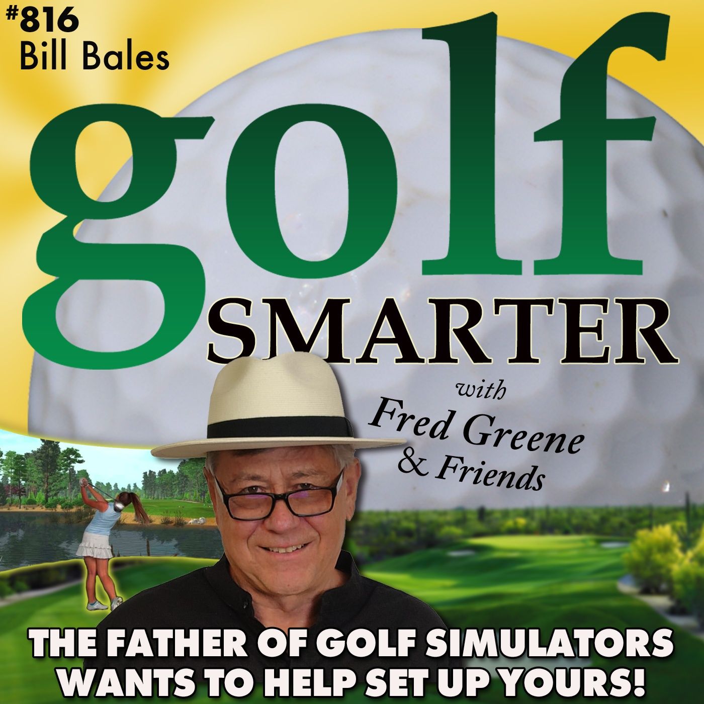 The Father of Golf Simulator Software Wants to Help Set Up Yours…for FREE! Featuring Bill Bales episode artwork