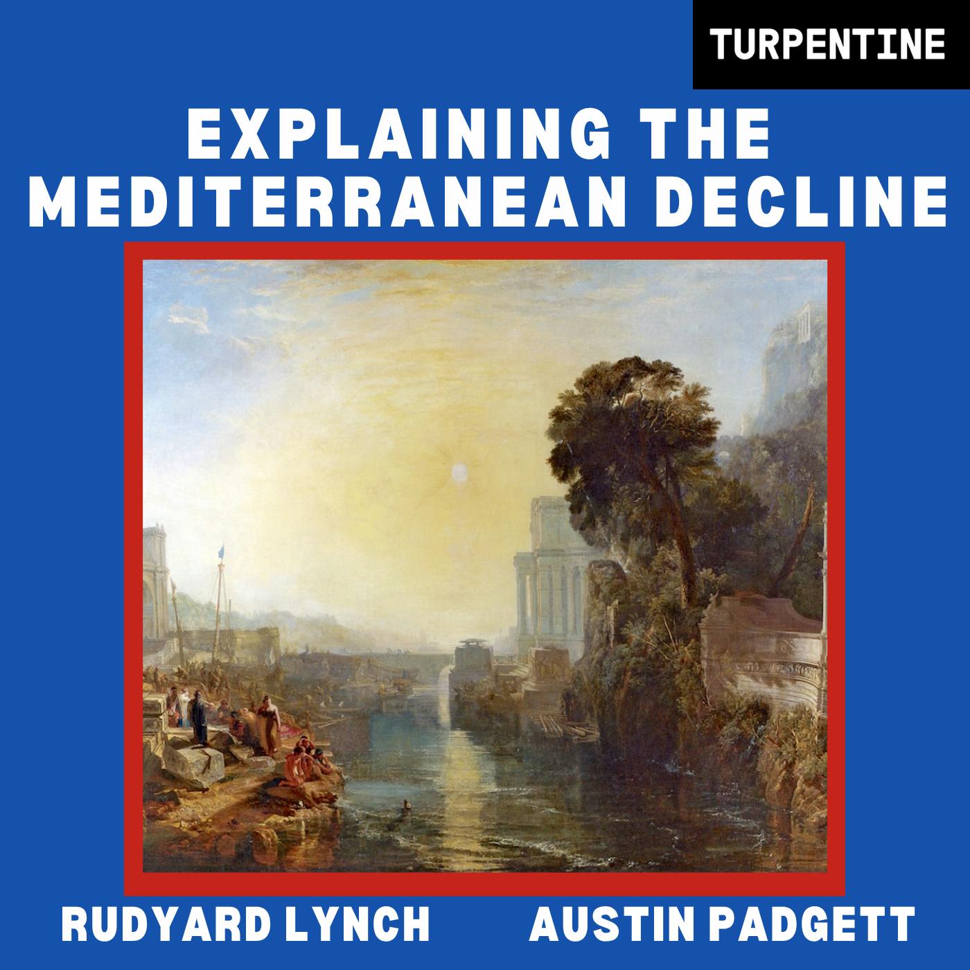 Explaining the Mediterranean's Decline Explaining the Mediterranean's Decline