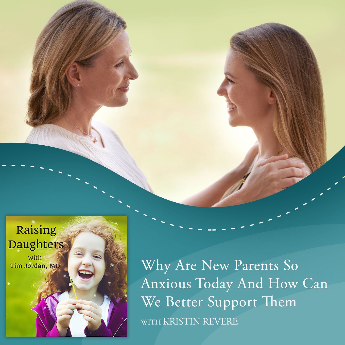 Why Are New Parents So Anxious Today And How Can We Better Support Them With Kristin Revere episode artwork
