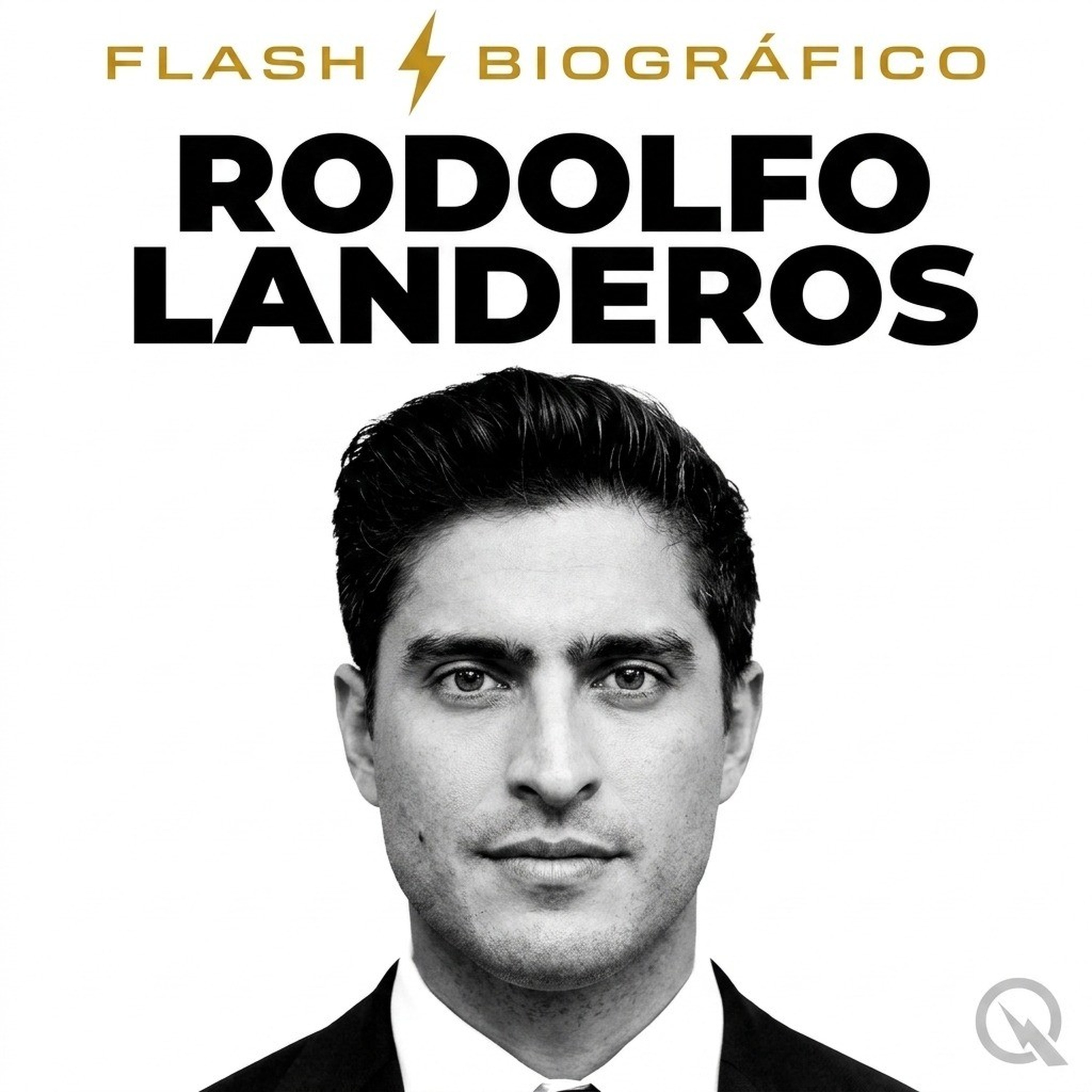 Rodolfo Landeros - Flash Biográfico