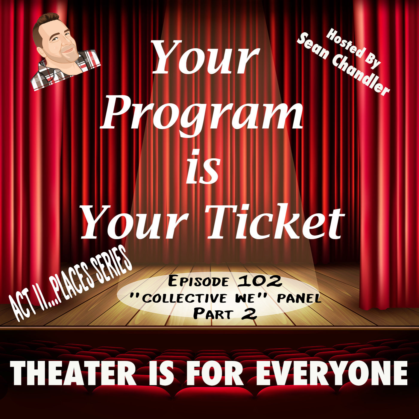 Ep102-Act II Places/Collective We-Part 2