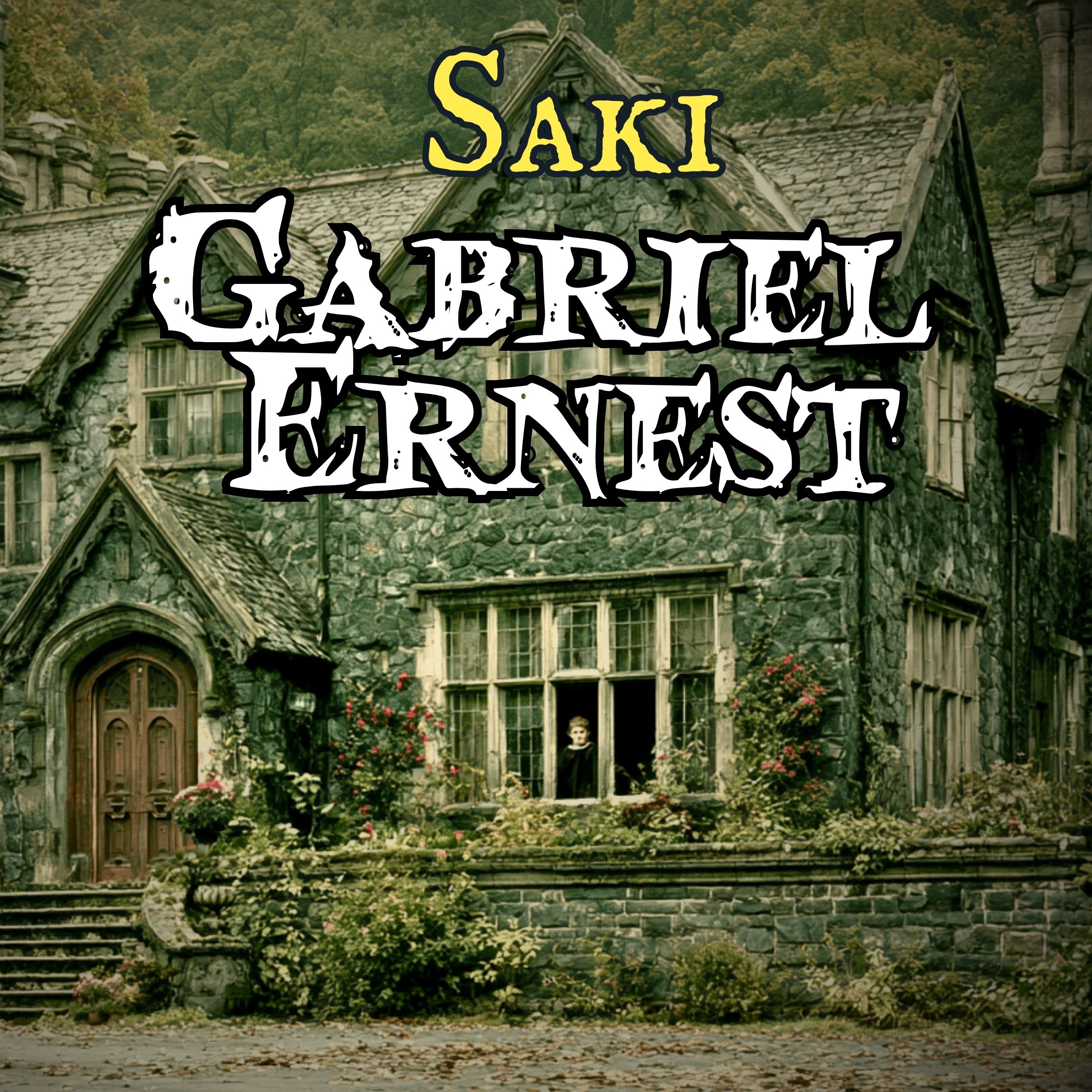Gabriel Ernest by Saki