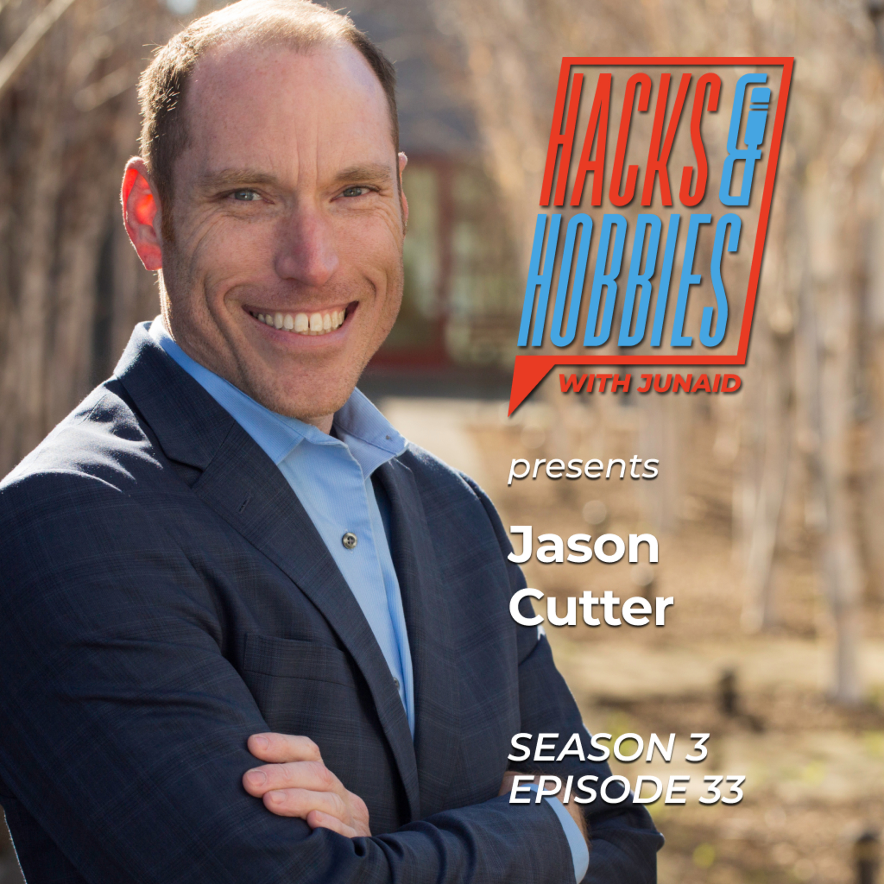 E333 - Jason Cutter - How to get everything in life by helping others solve their problems