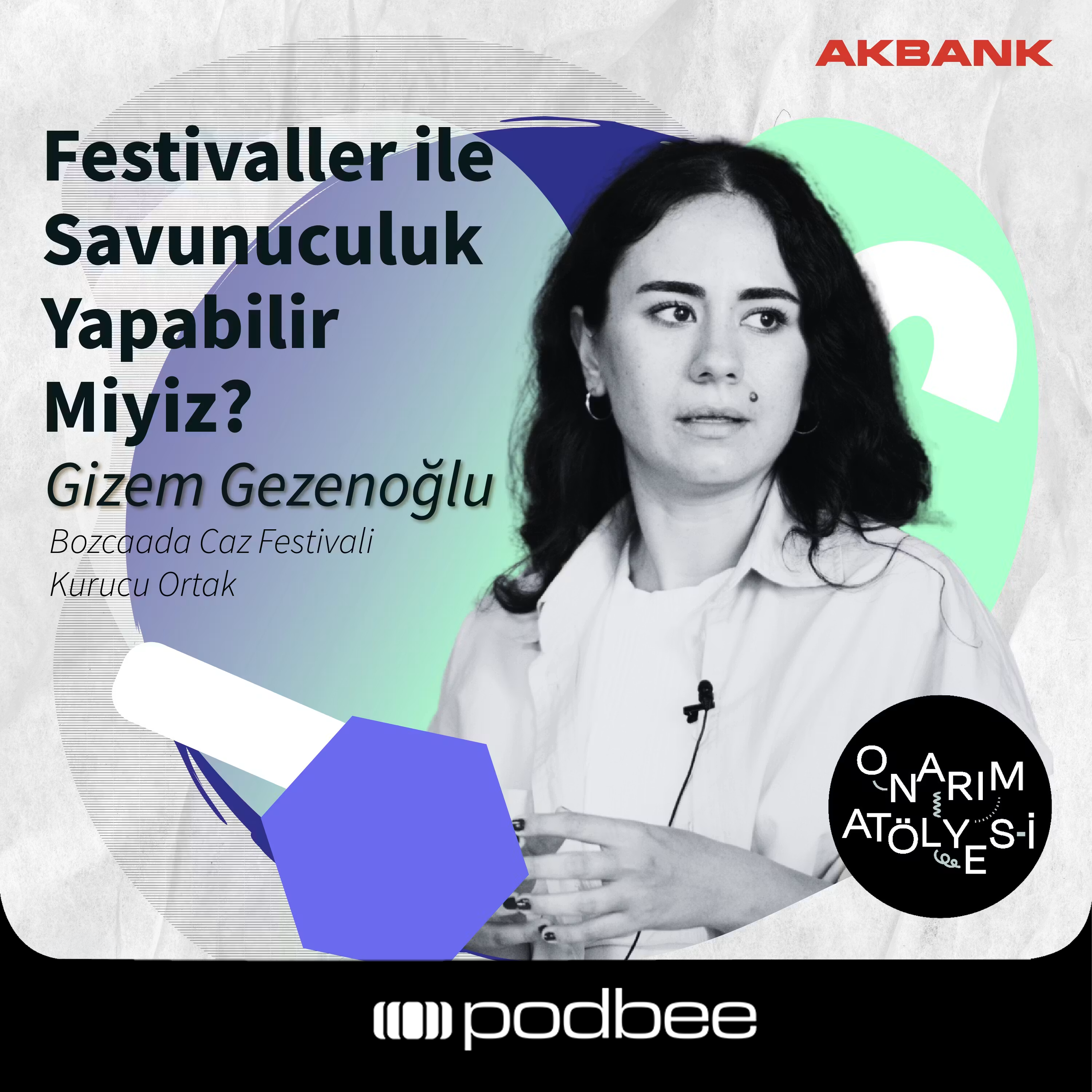 S2E12: Festivaller ile Savunuculuk Yapabilir Miyiz? // Konuk: Gizem Gezenoğlu