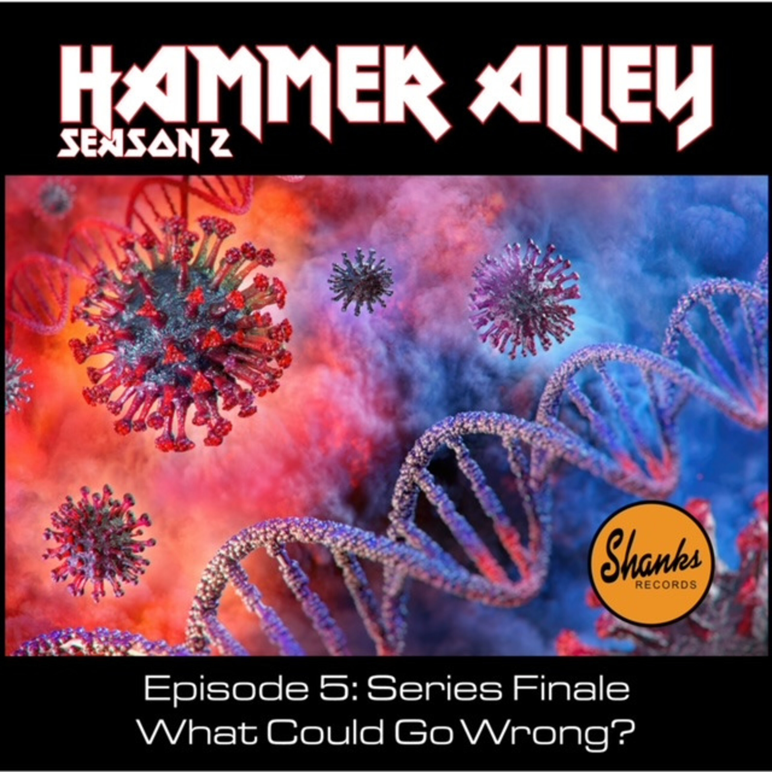 S2E5: S2 E5: Series Finale - What Could Go Wrong?