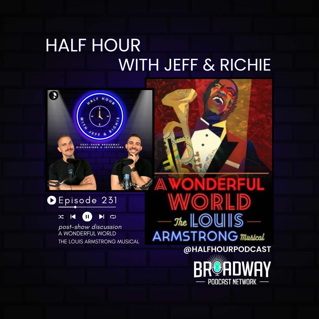 A WONDERFUL WORLD: THE LOUIS ARMSTRONG MUSICAL (Broadway) - A Post Show Analysis episode artwork