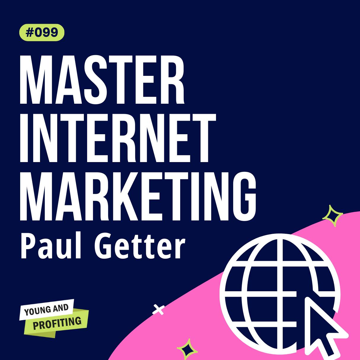 YAPClassic: Paul Getter, Marketing Secrets to Grow Your Brand and Business  by Hala Taha | YAP Media Network