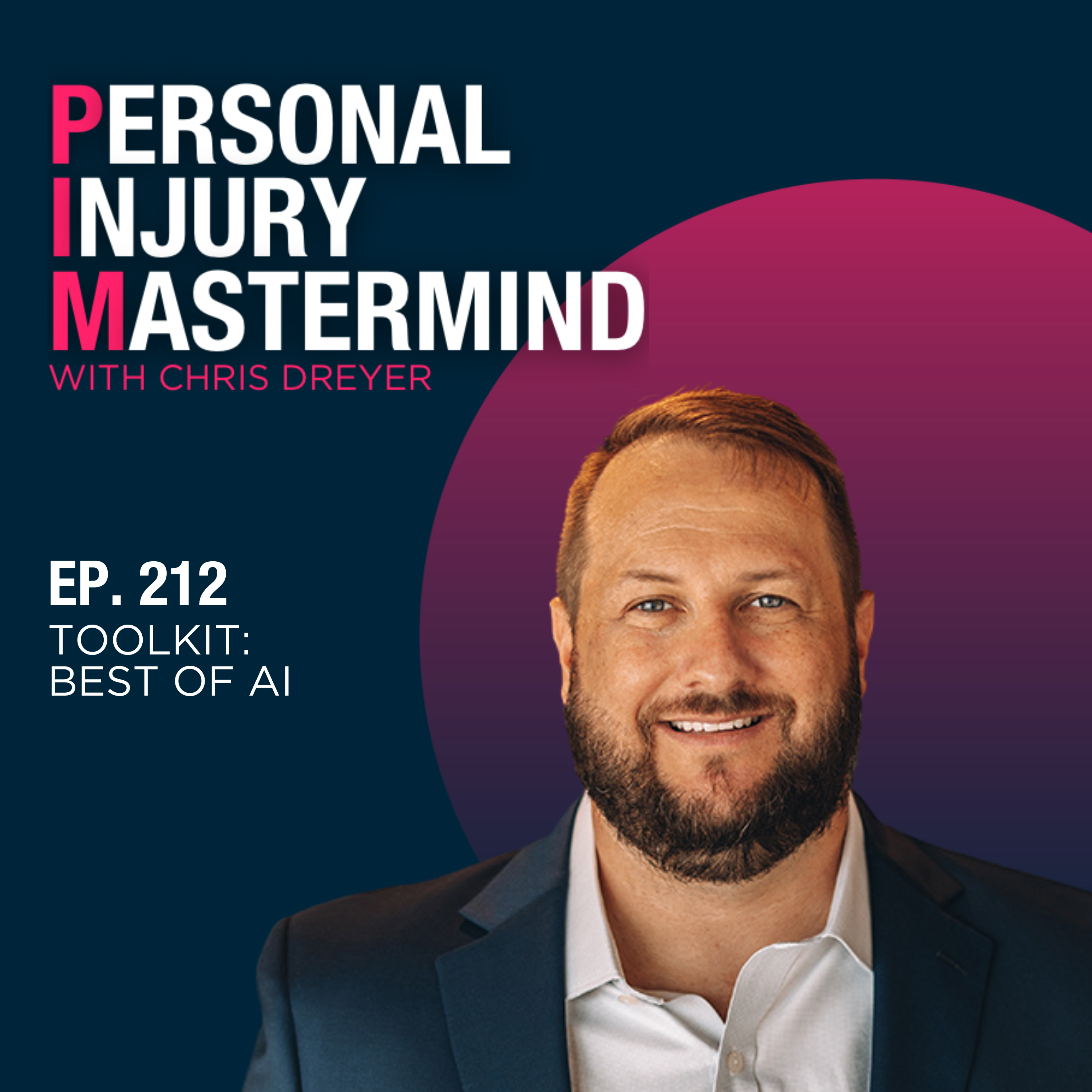 Personal Injury Mastermind w/ Chris Dreyer