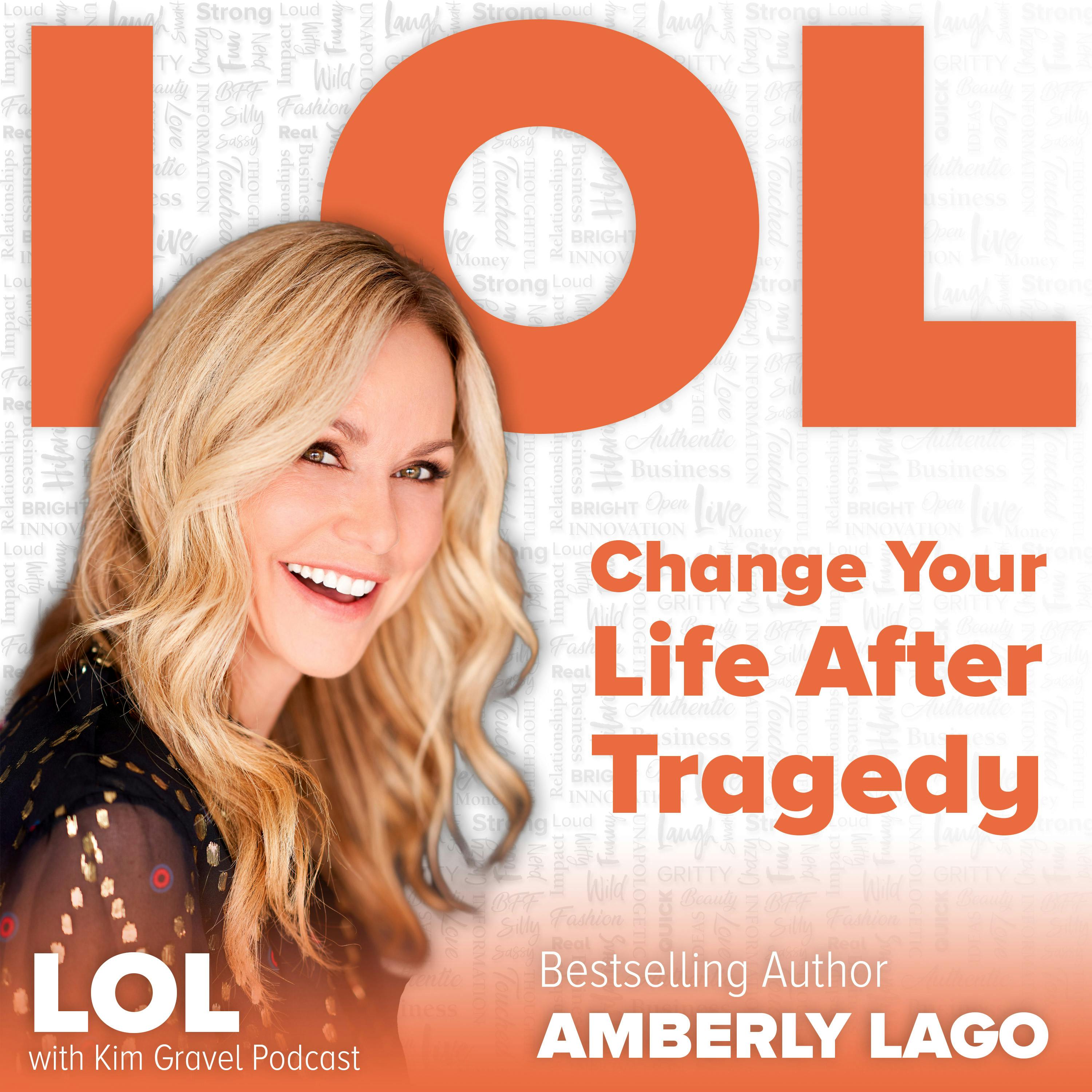 Change Your Life After Tragedy with Amberly Lago Change Your Life After Tragedy with Amberly Lago