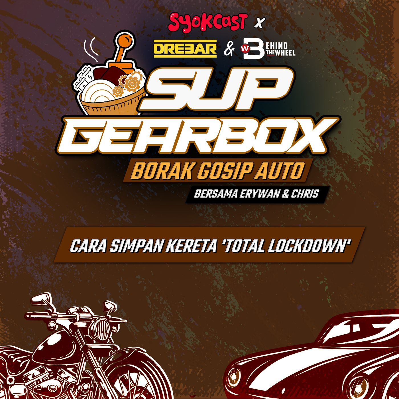 Cara Simpan Kereta 'Total Lockdown' | Sup Gearbox S2E8