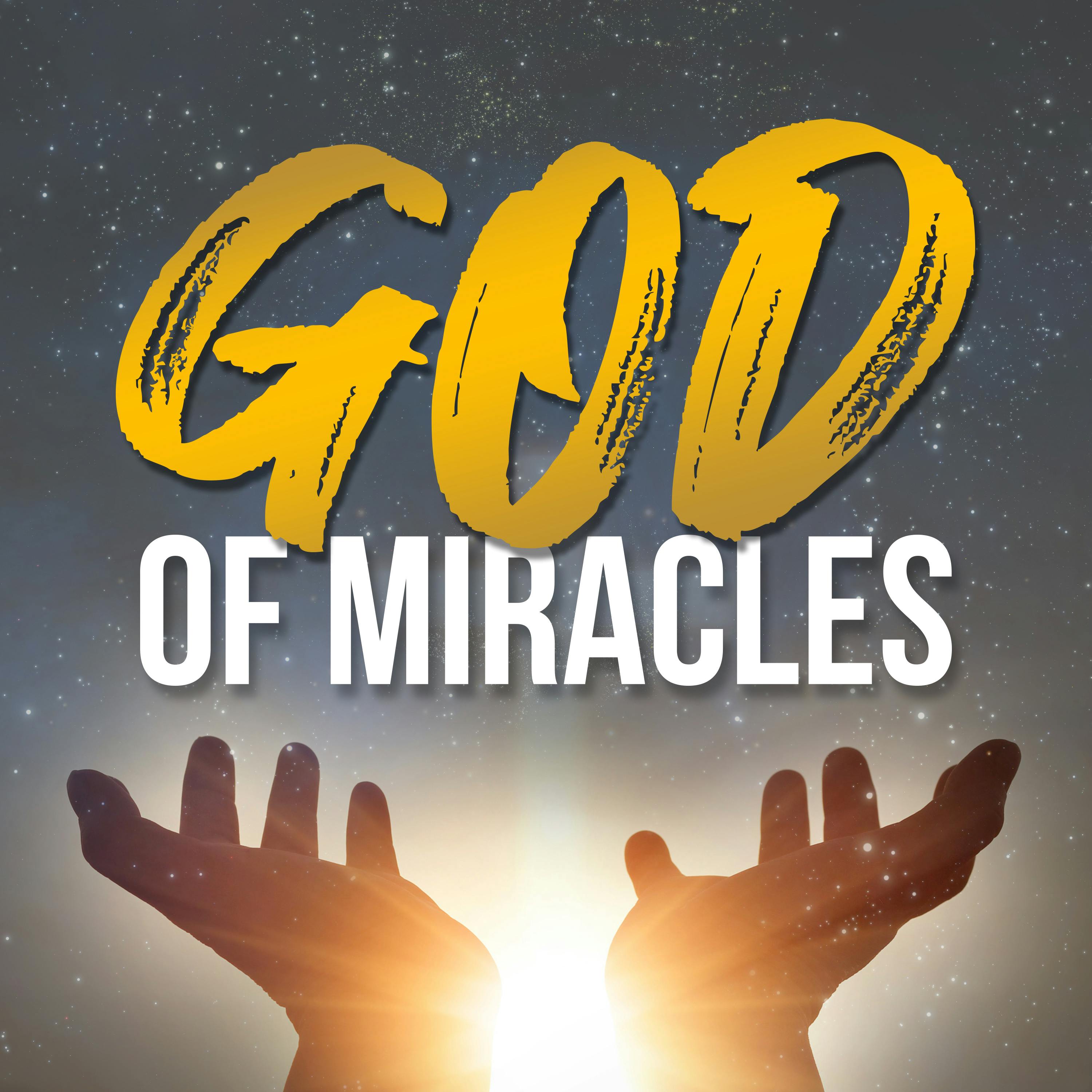 The Inspiration Behind "God of Miracles"