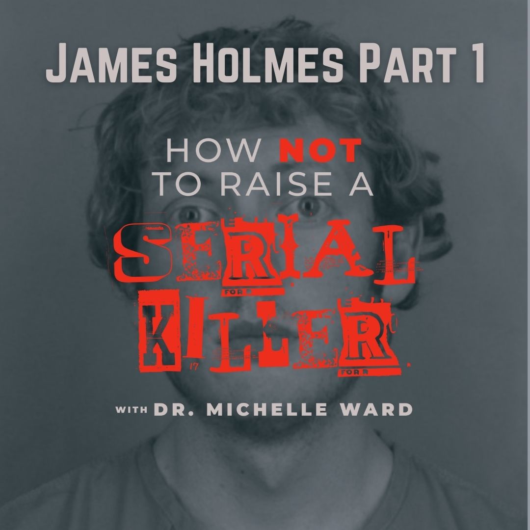 How Not to Raise a Serial Killer