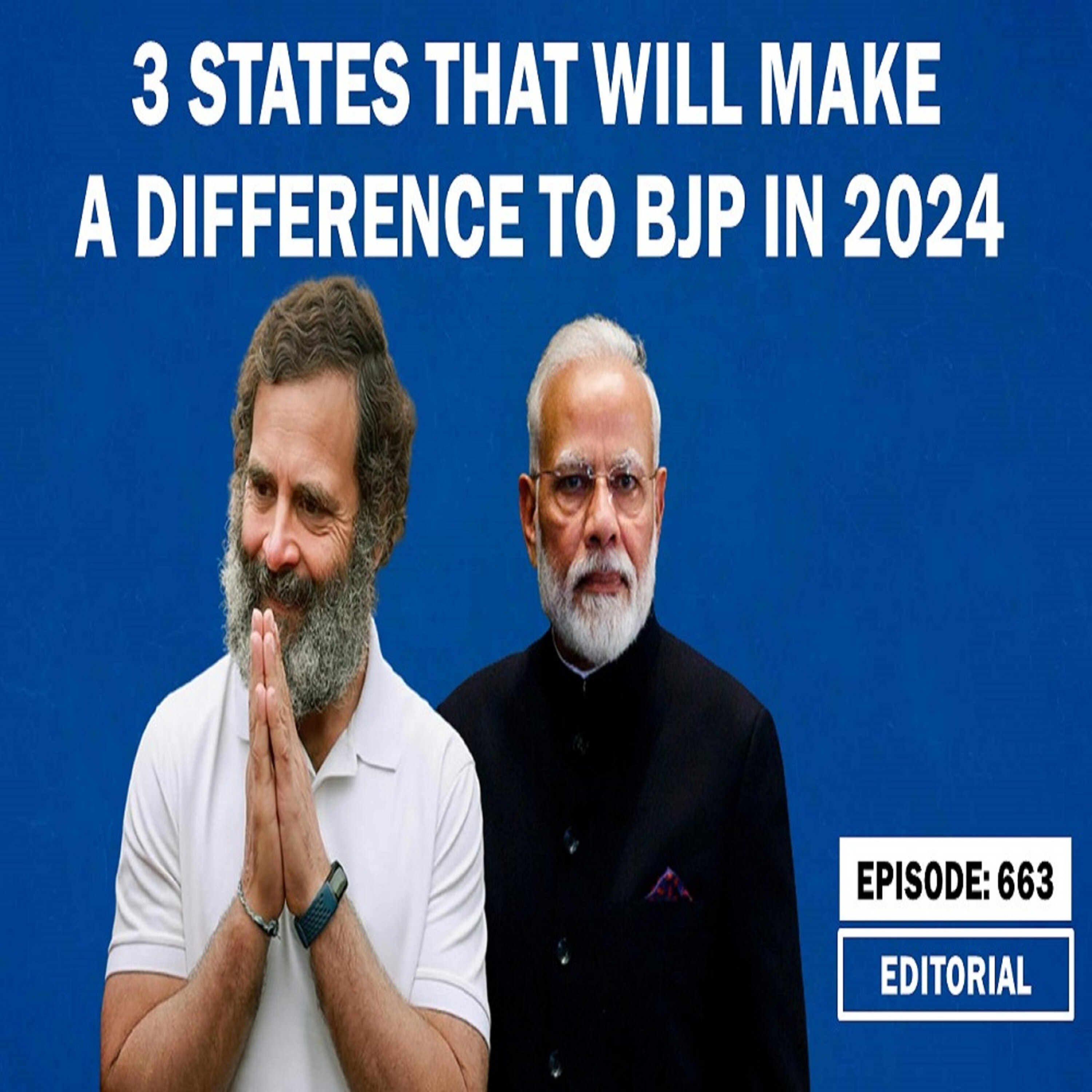 Editorial with Sujit Nair: 3 States That Will Make A Difference To BJP In 2024 episode artwork