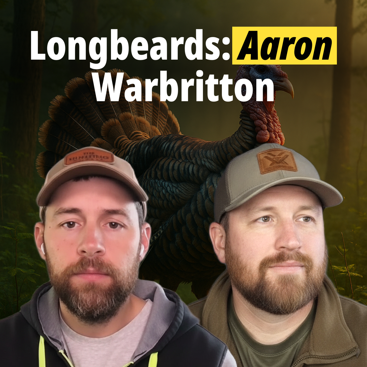 How To Hunt Turkey - Longbeards: Aaron Warbritton