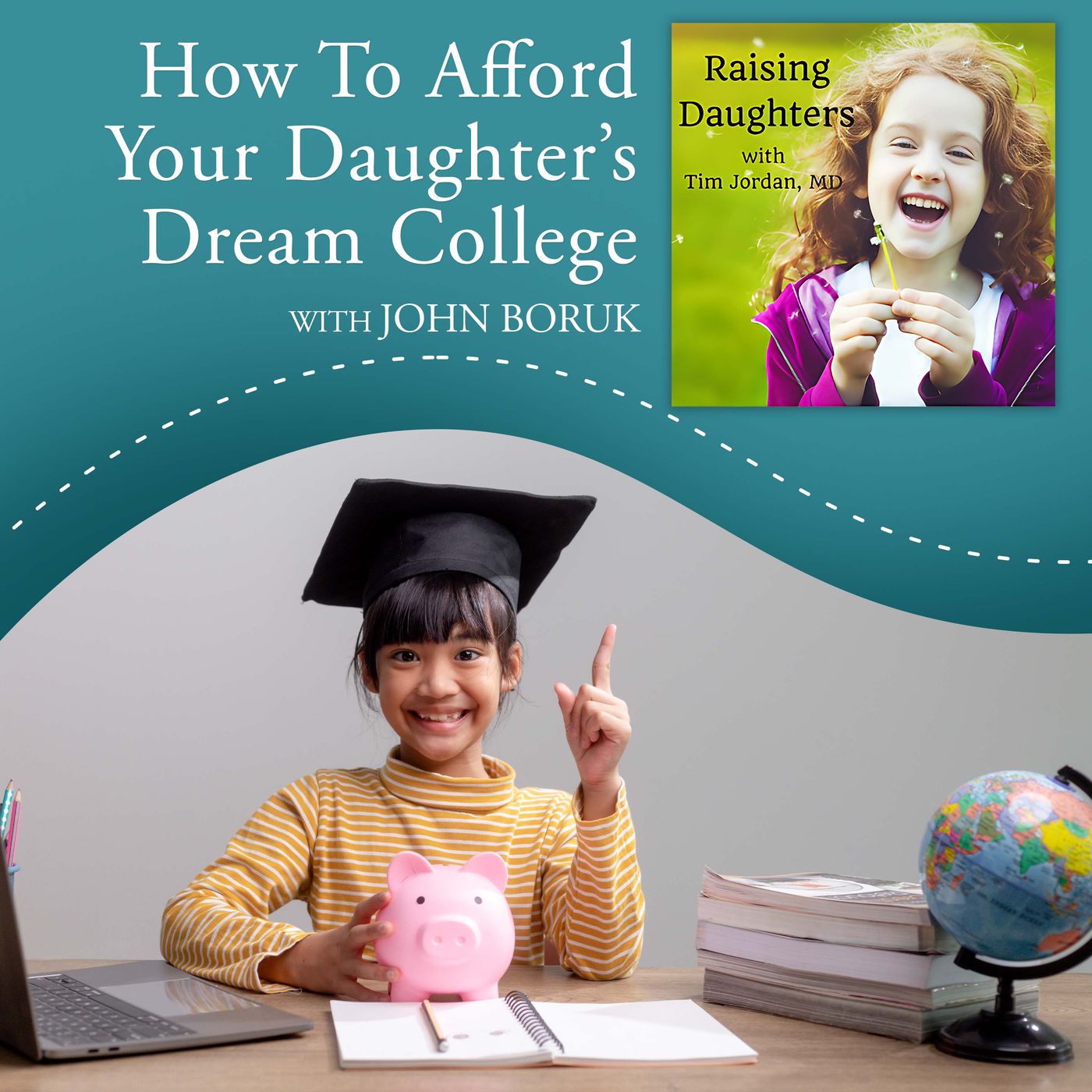 How To Afford Your Daughter’s Dream College episode artwork