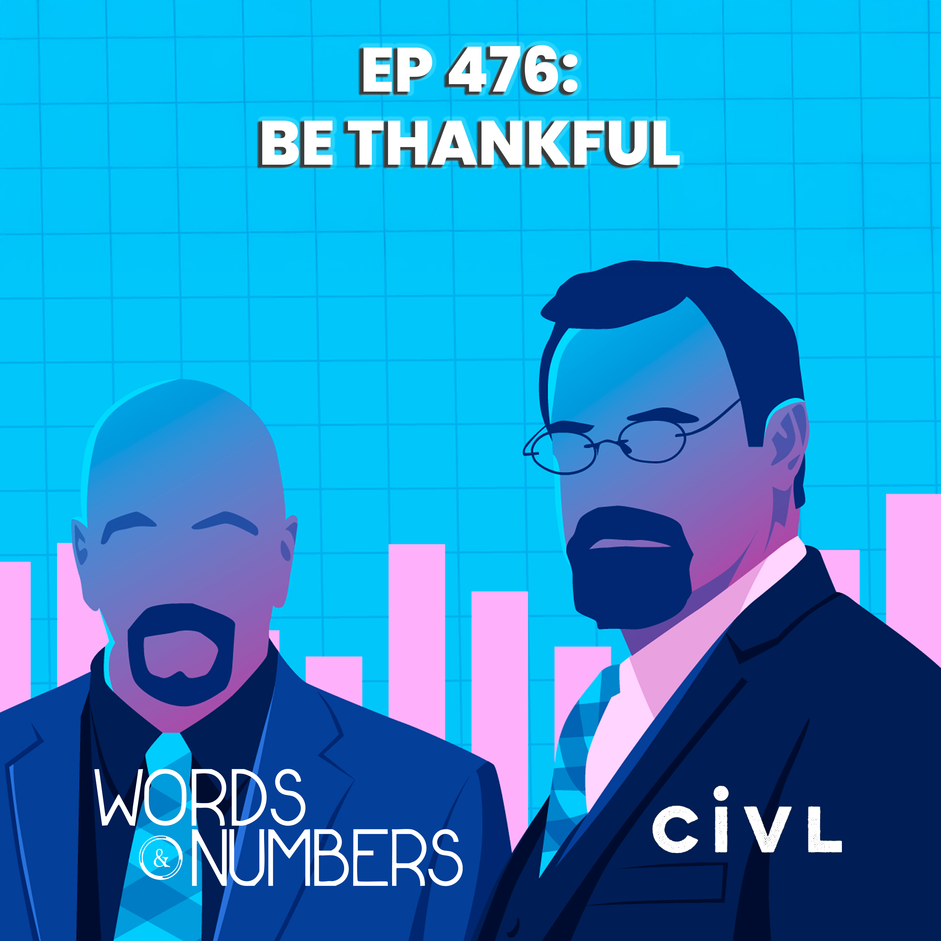 Episode 476: Be Thankful