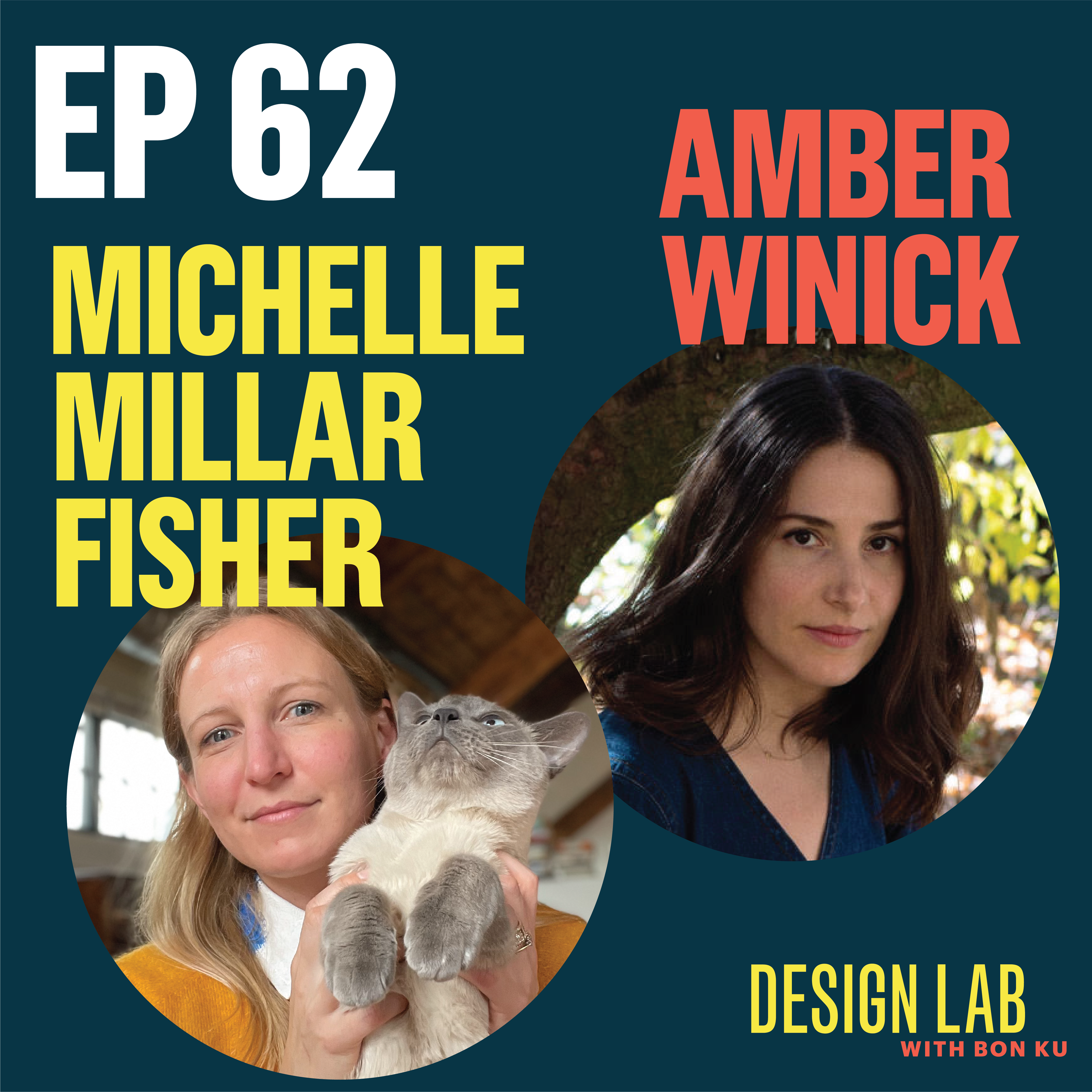 EP 62: Designing Motherhood, Part 2 | Michelle Millar Fisher & Amber Winick episode artwork