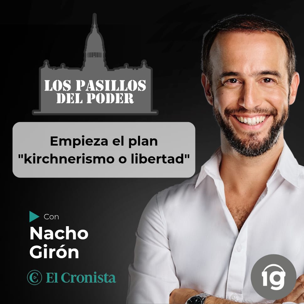 Empieza el plan “kirchnerismo o libertad”