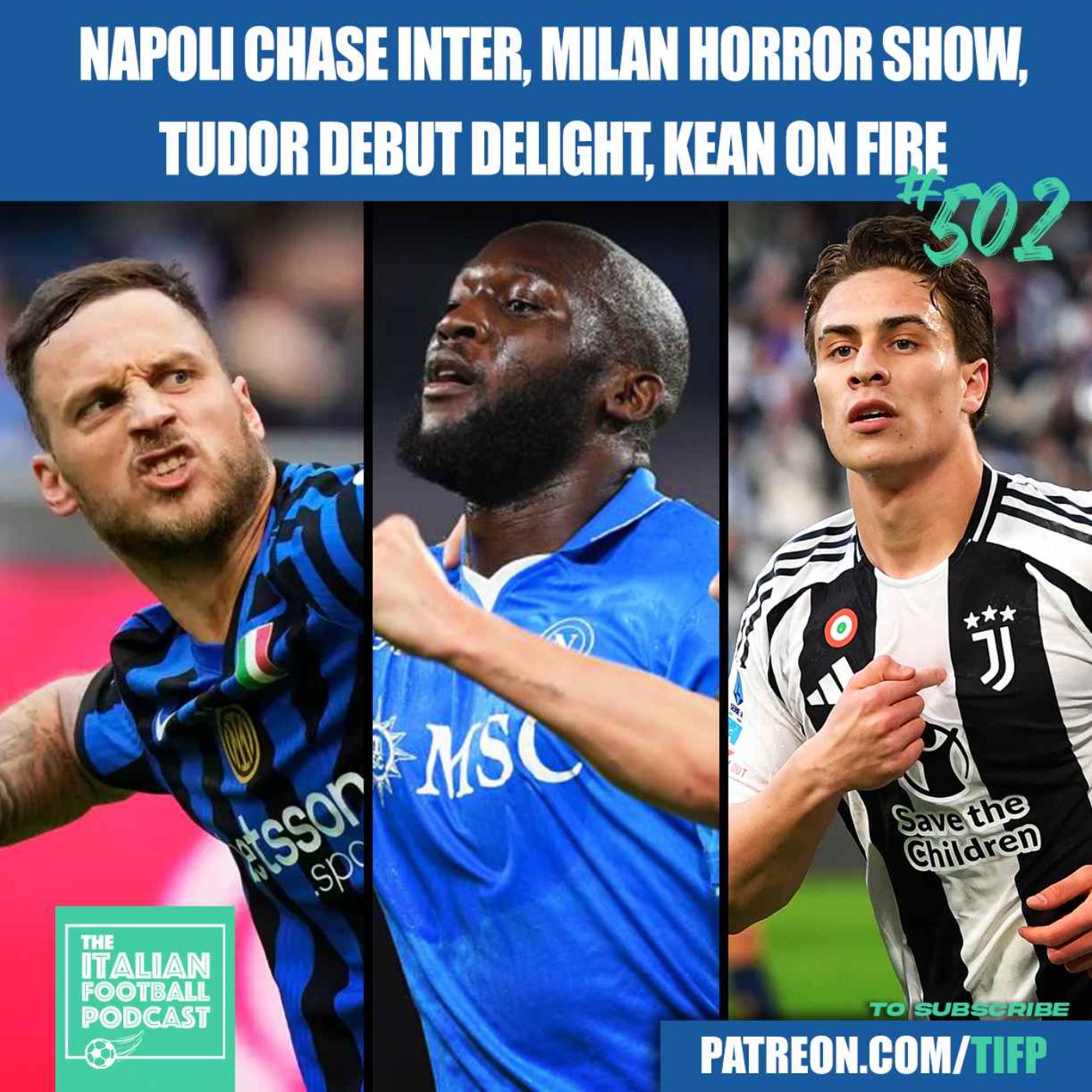 Napoli Chase Inter | AC Milan Horror Show | Tudor Juventus Debut Delight | Fiorentina's King Kean & Much More