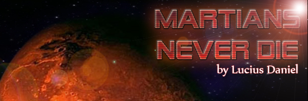 Martians Never Die