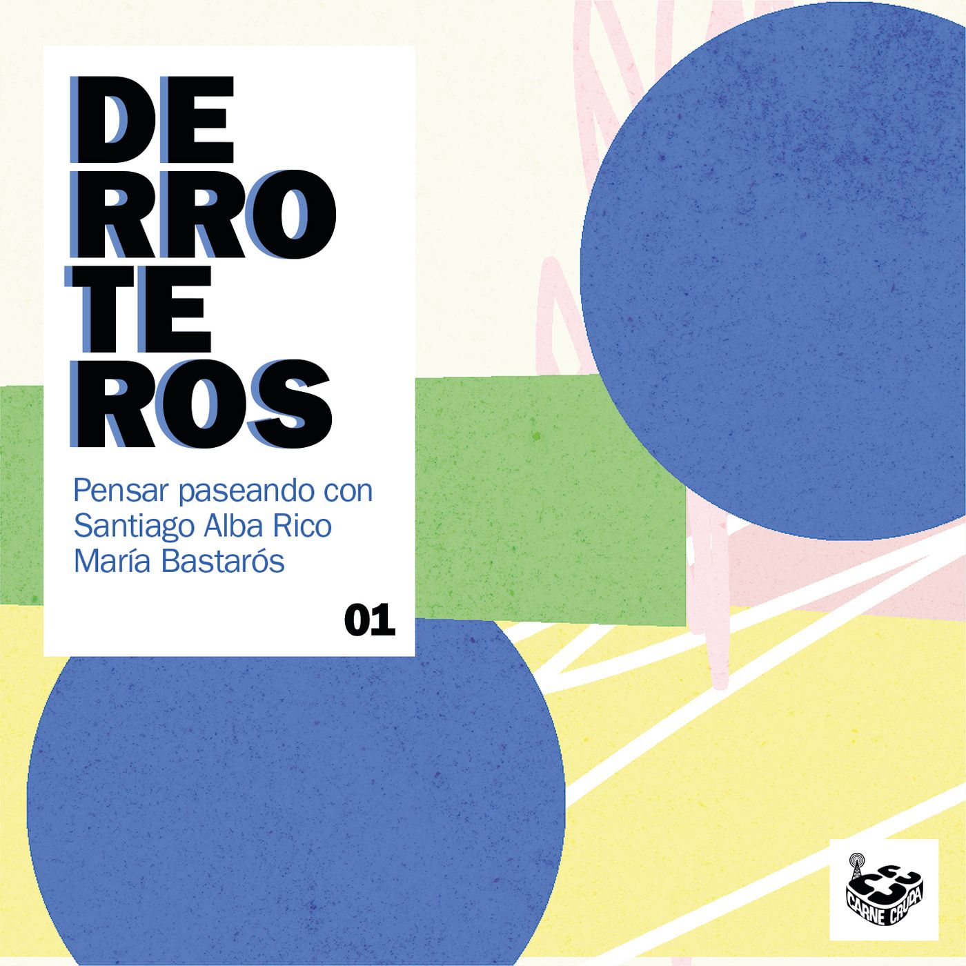 Derroteros: la guerra con Santiago Alba (CARNE CRUDA EXTRA)