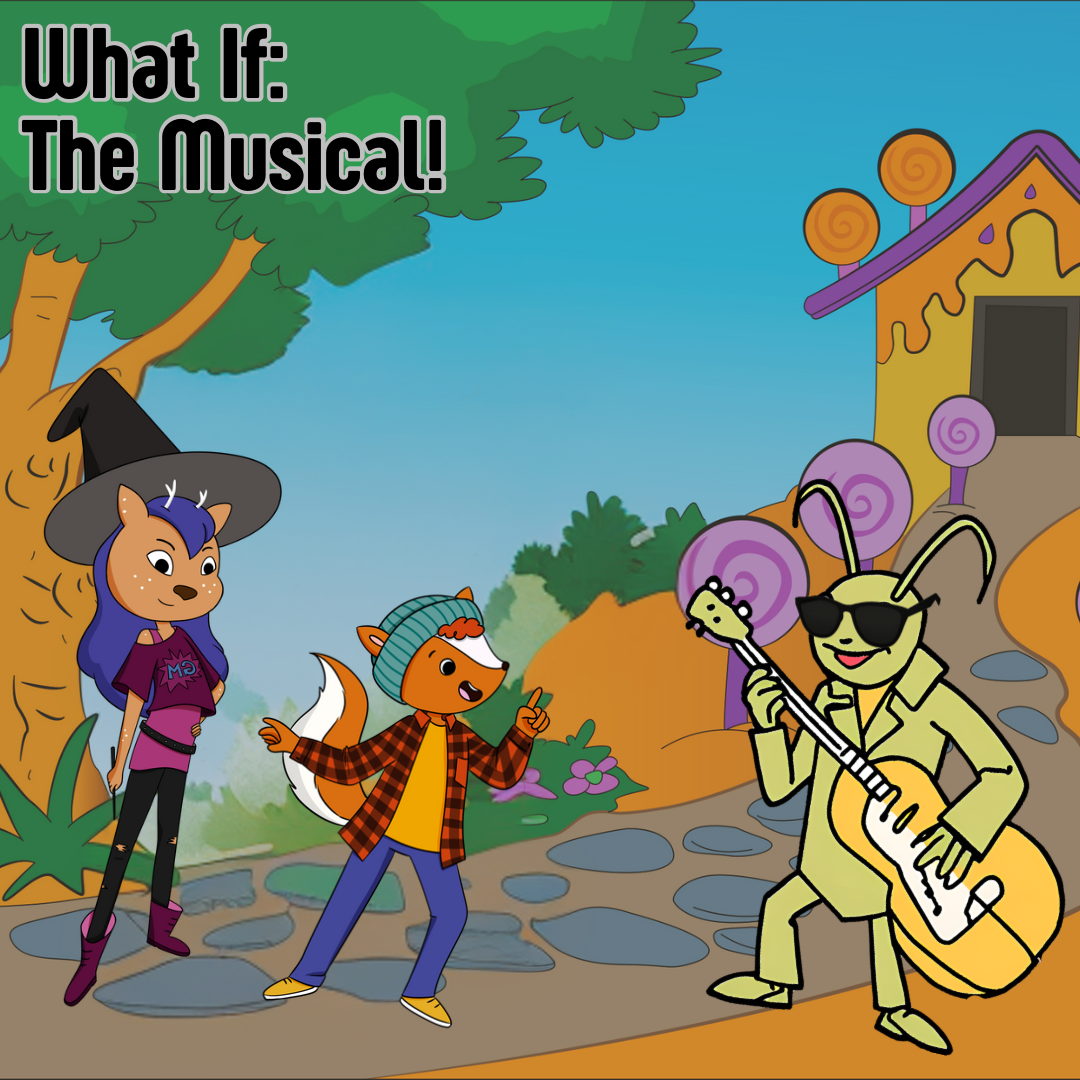 53. What If: the Musical! (w/ Chris Kerrigan)