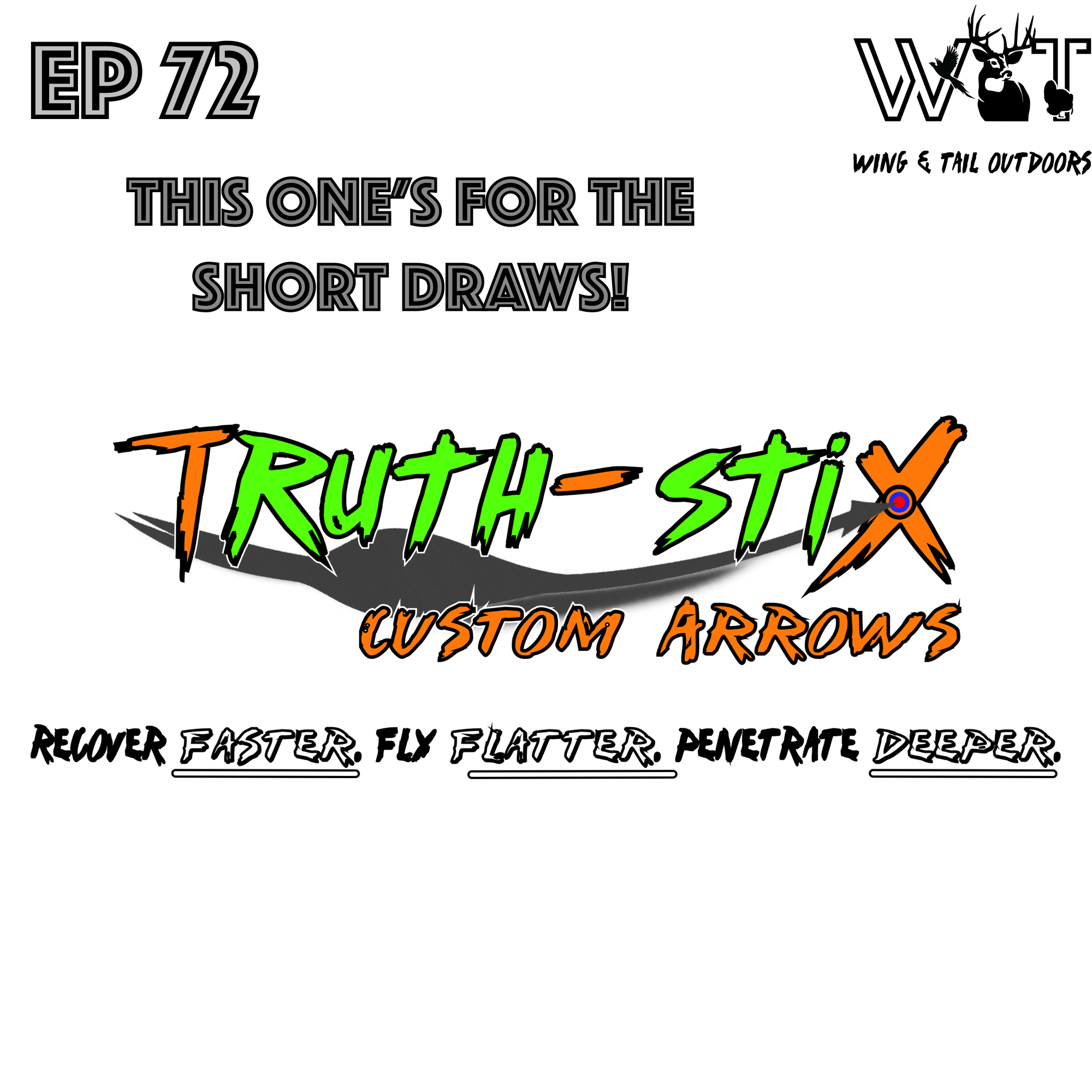 Wing & Tail Outdoors - This One's For All the Short Draws!