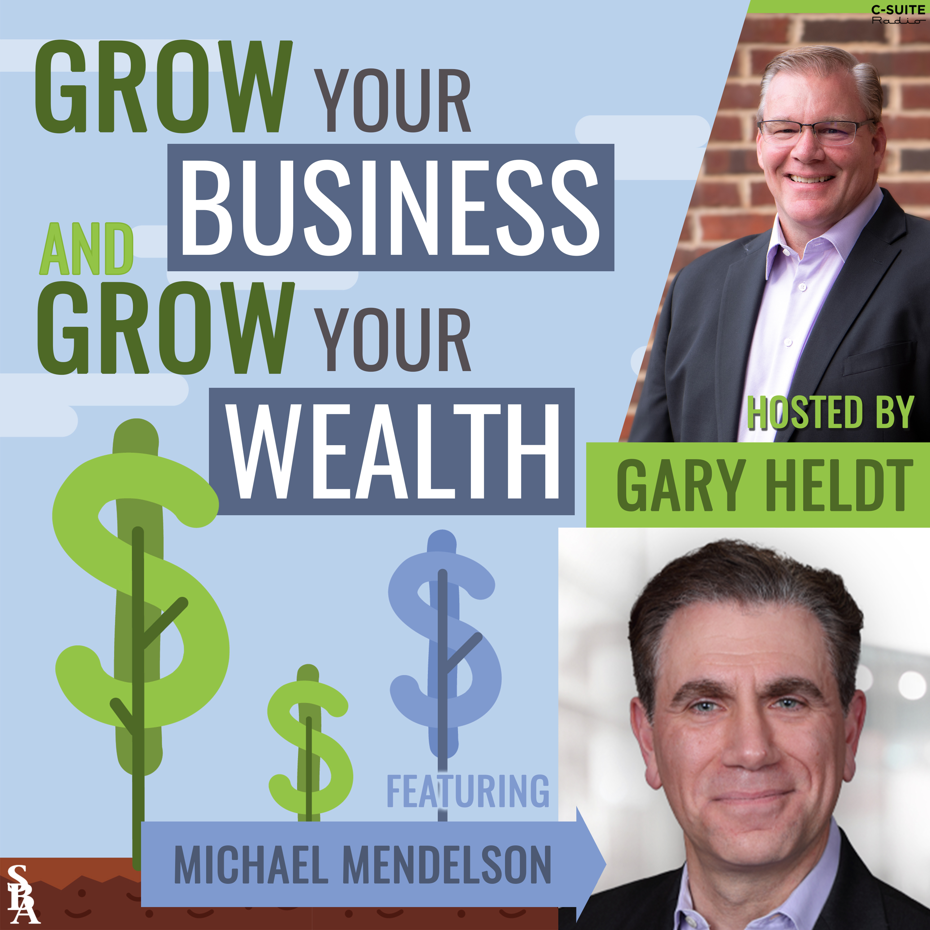Grow Your Business and Grow Your Wealth