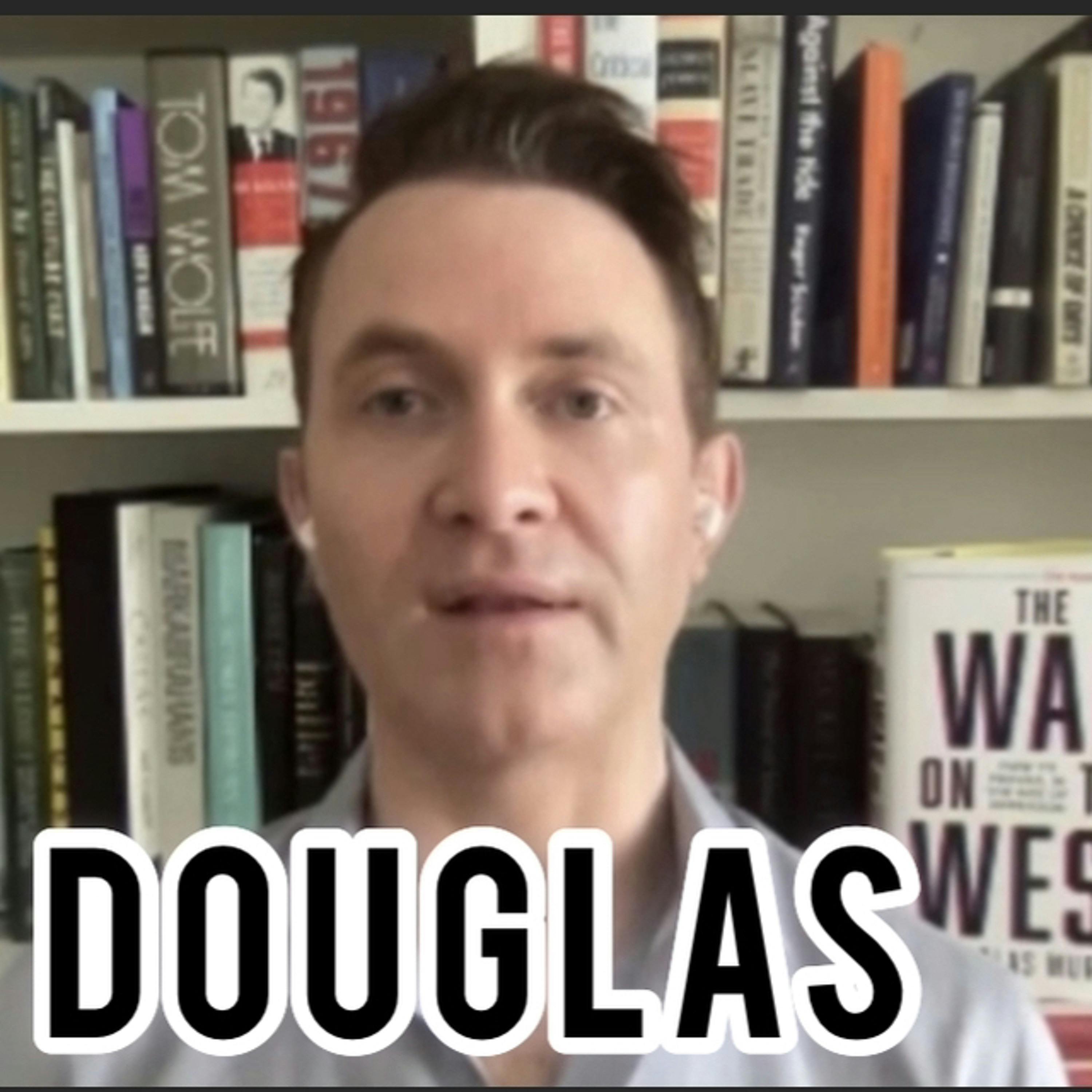 86: Douglas Murray: The War On The West: how to prevail in the age of unreason